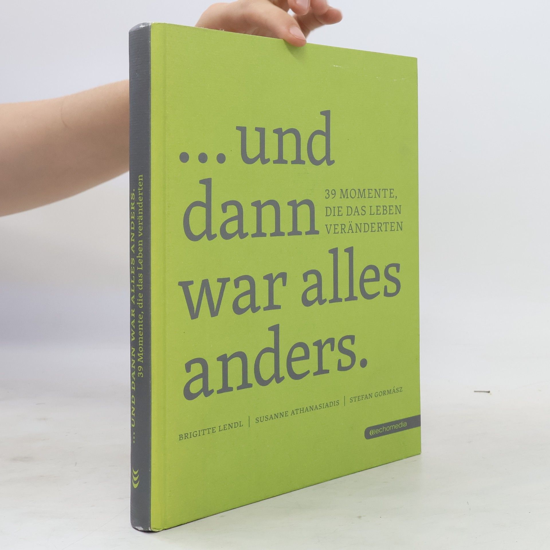 Brigitte Lendl ... und dann war alles anders