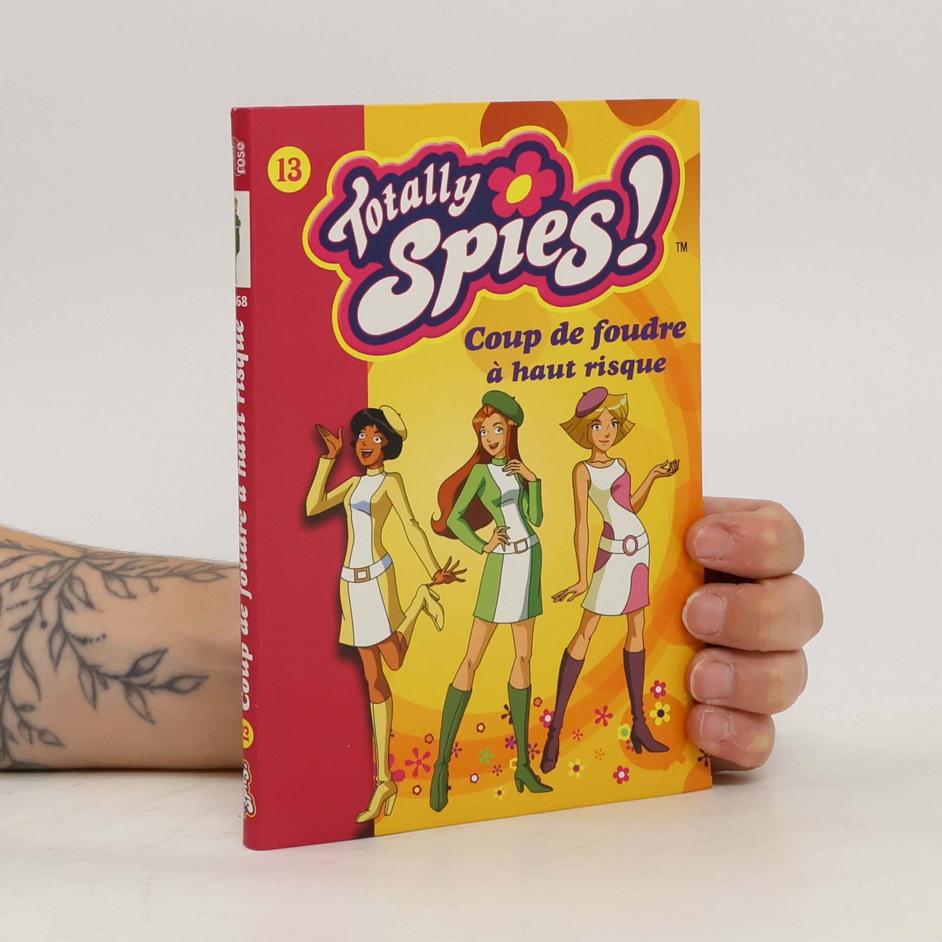Autorenkollektiv Totally Spies! 13. Coup de foudre à haut risque