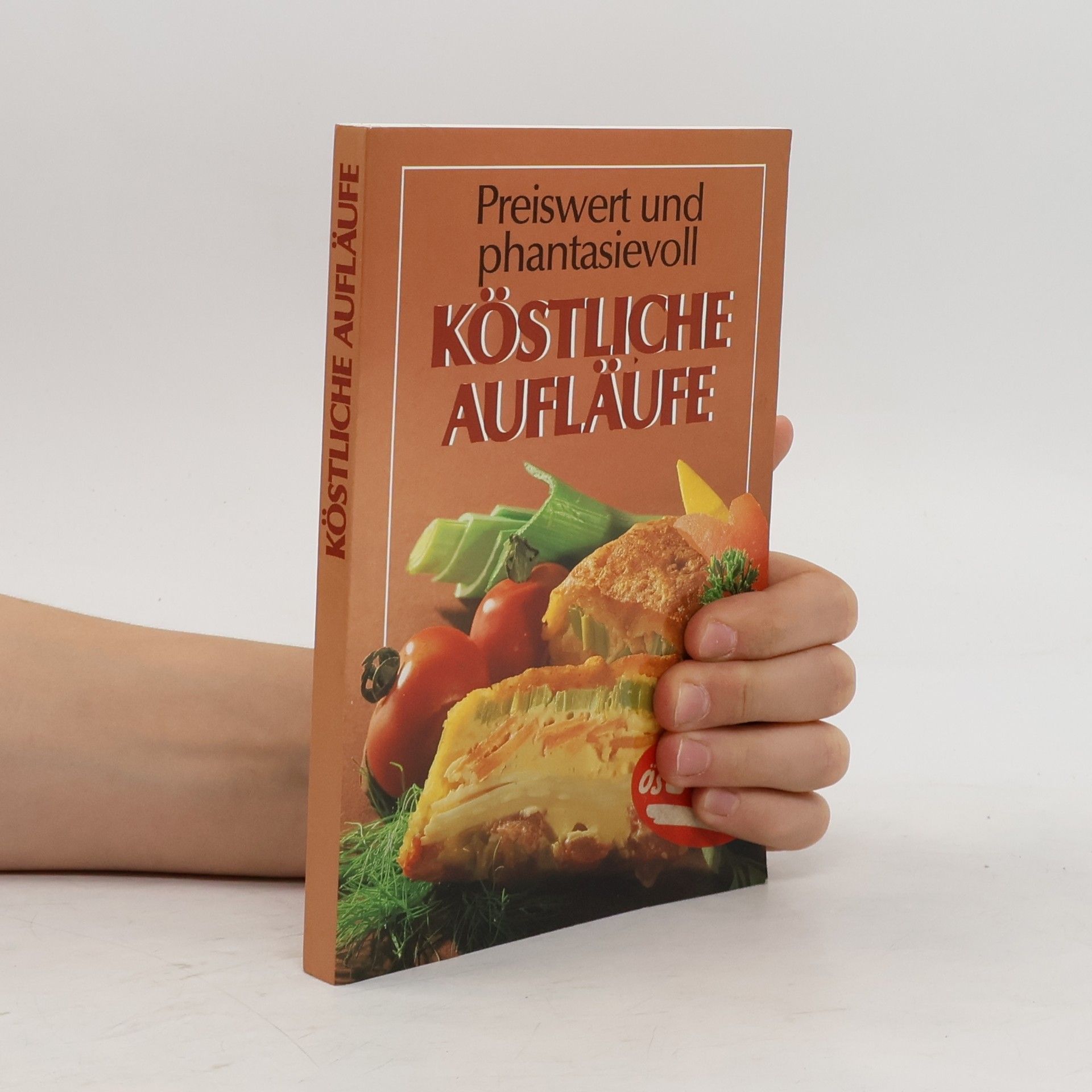 Collectif d'auteurs Preiswert und phantasievoll. Köstliche Aufläufe