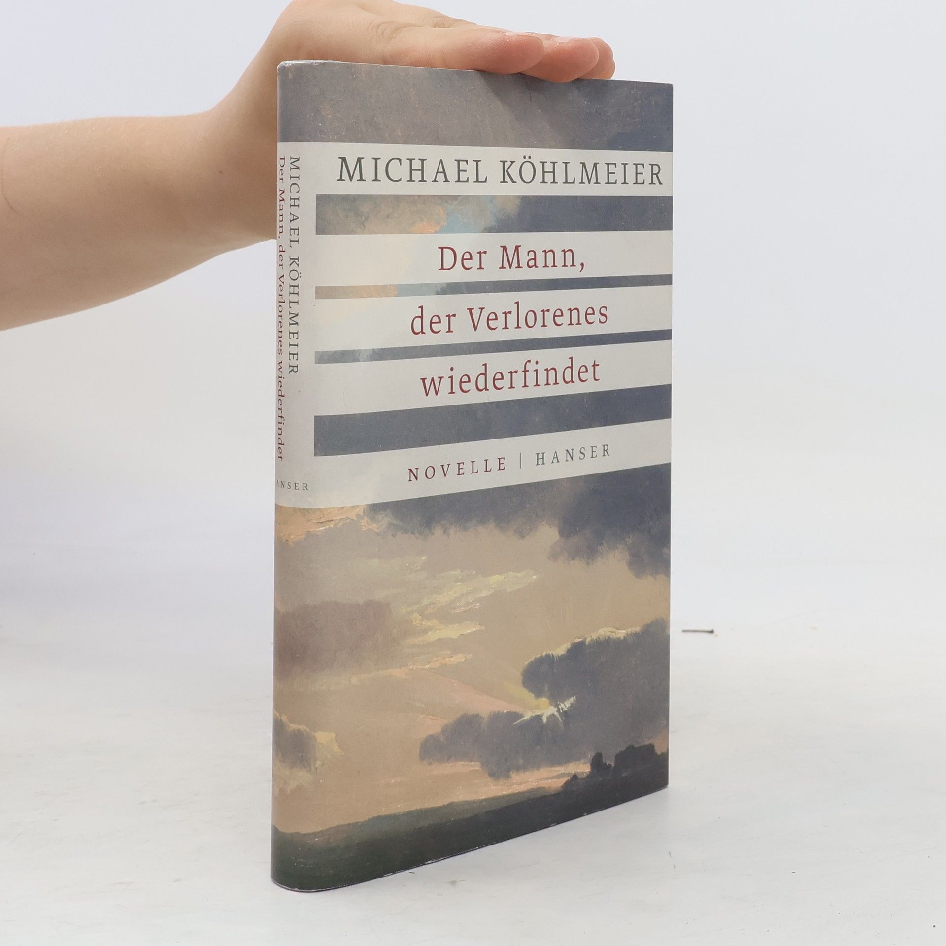 Michael Köhlmeier Der Mann, der Verlorenes wiederfindet