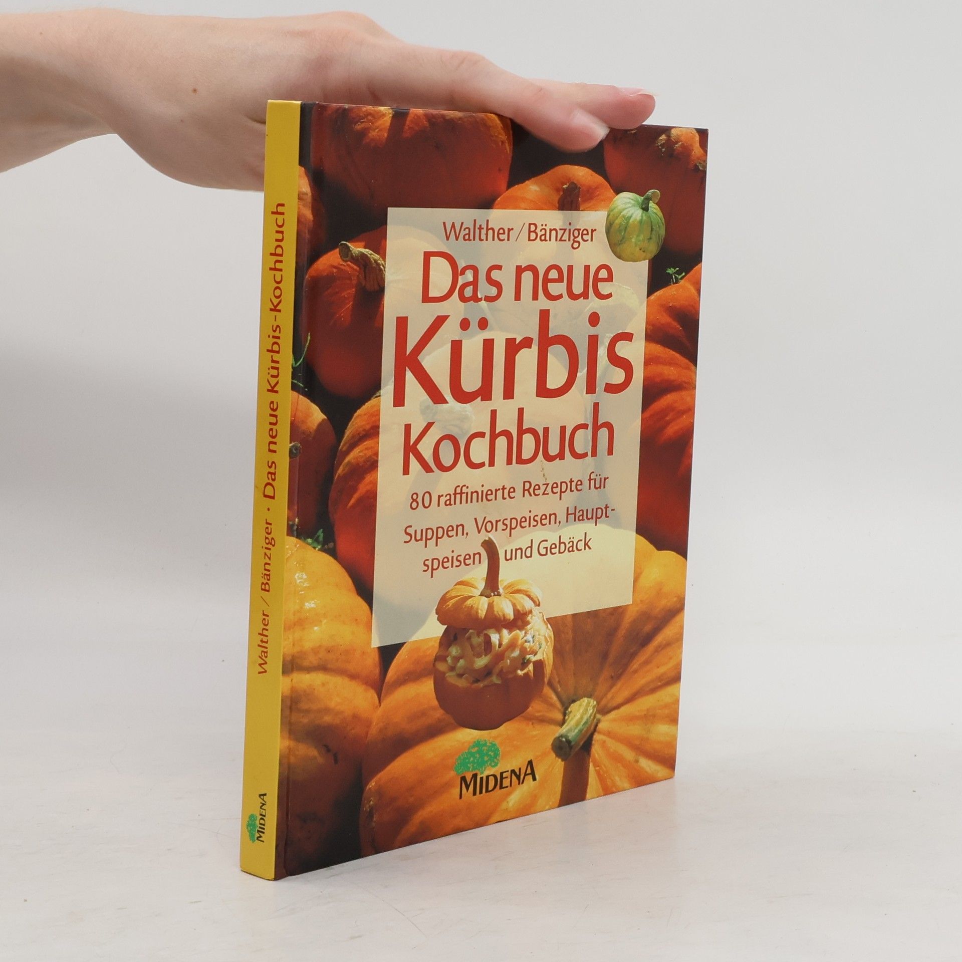 Vreny Walther-Schärz Das neue Kürbis-Kochbuch