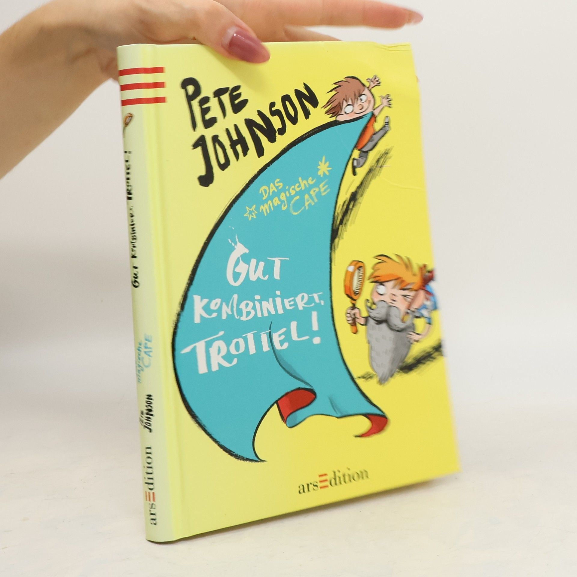 Pete Johnson Das magische Cape - Gut kombiniert, Trottel!