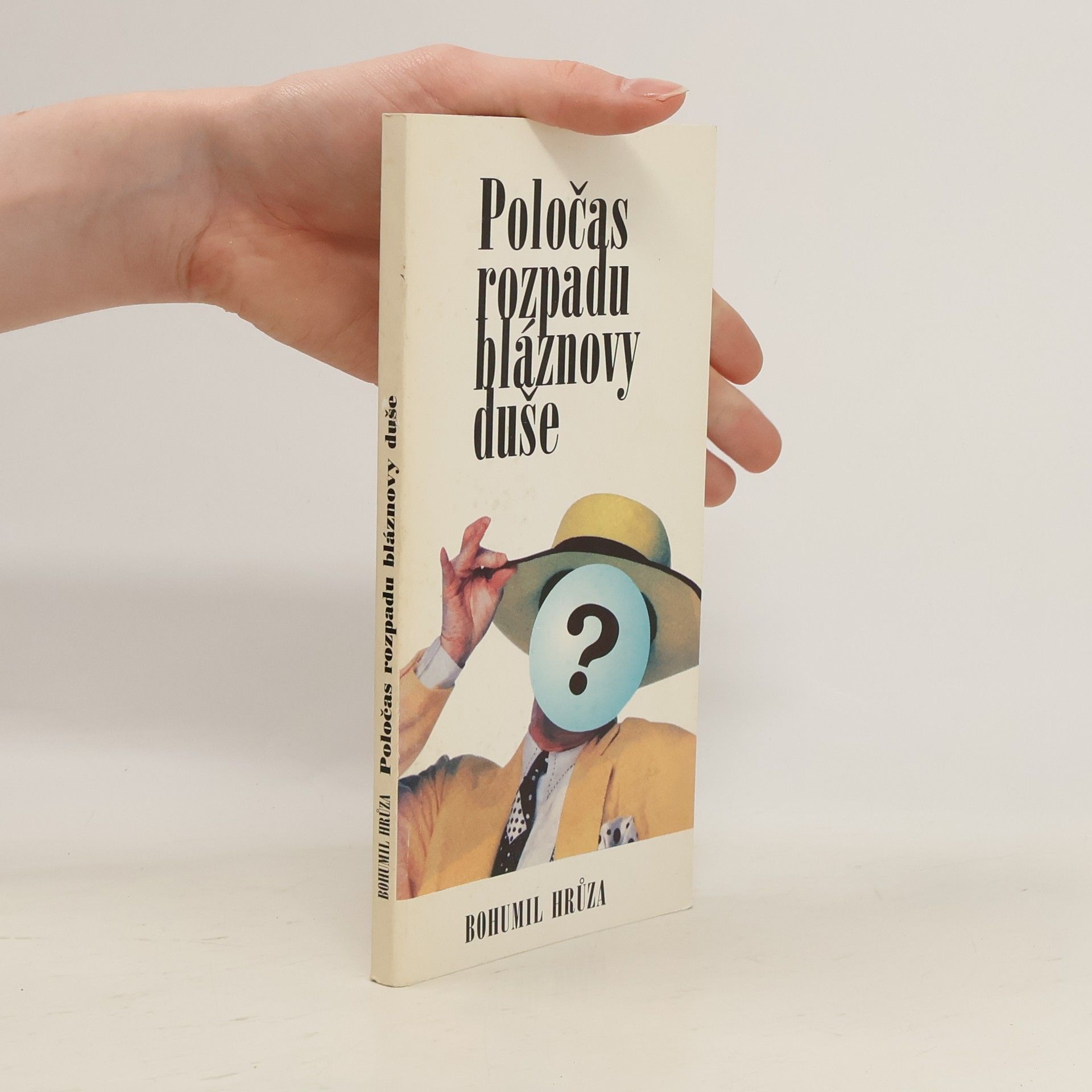 Bohumil Hrůza Poločas rozpadu bláznovy duše