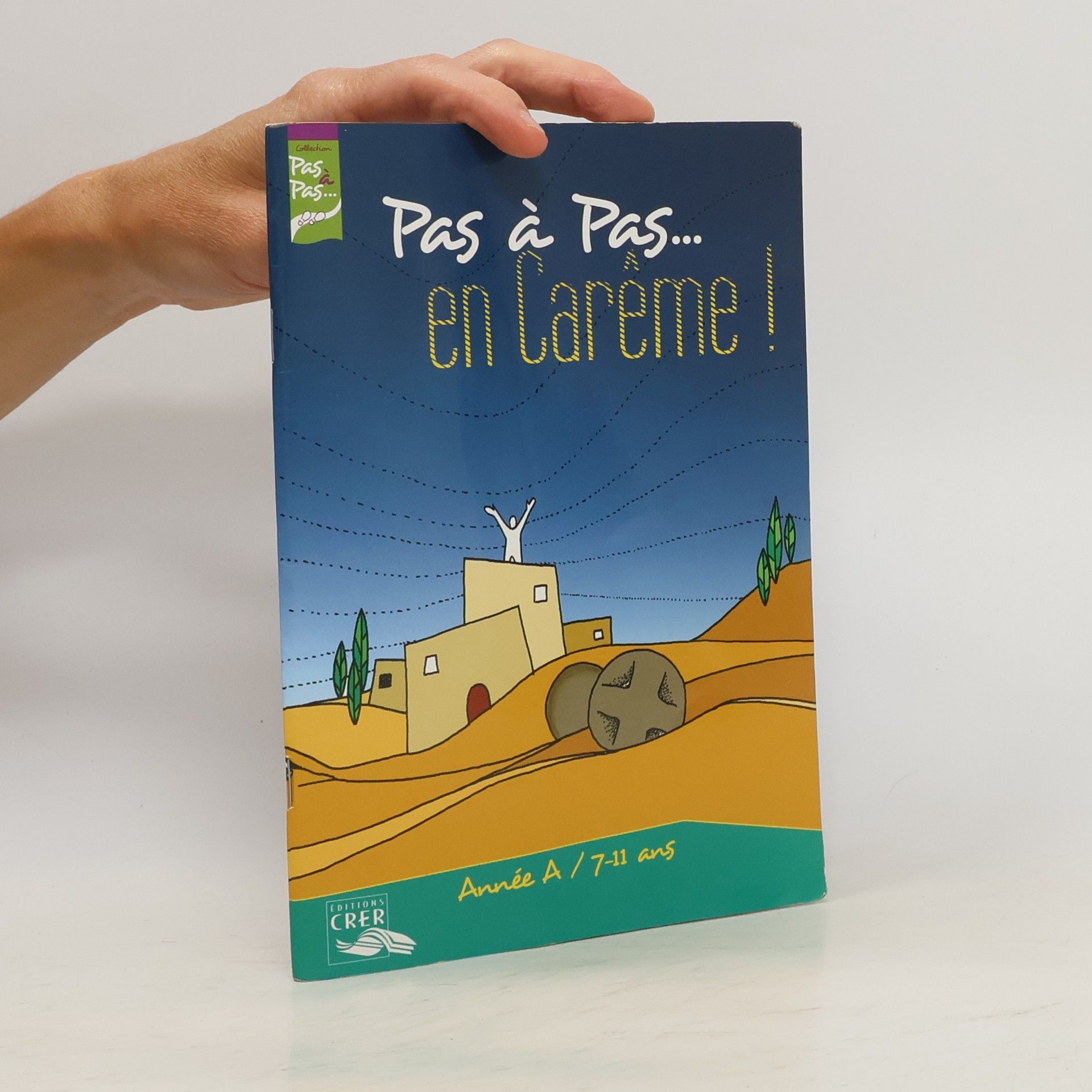 Collectif d'auteurs Pas á Pas... en Careme!