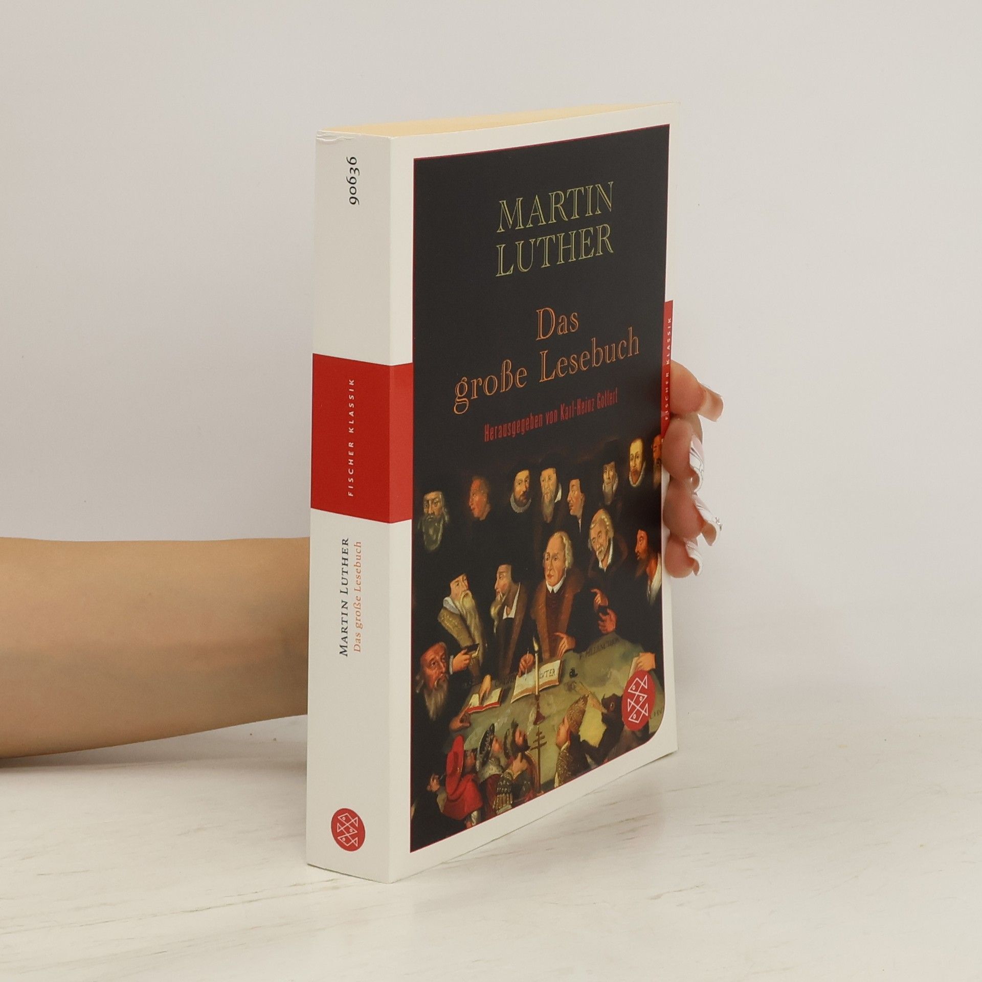 Martin Luther Das große Lesebuch