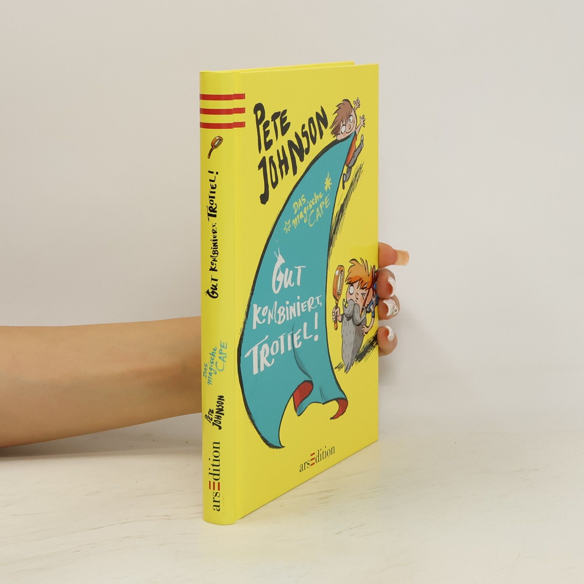 Pete Johnson Das magische Cape - Gut kombiniert, Trottel!
