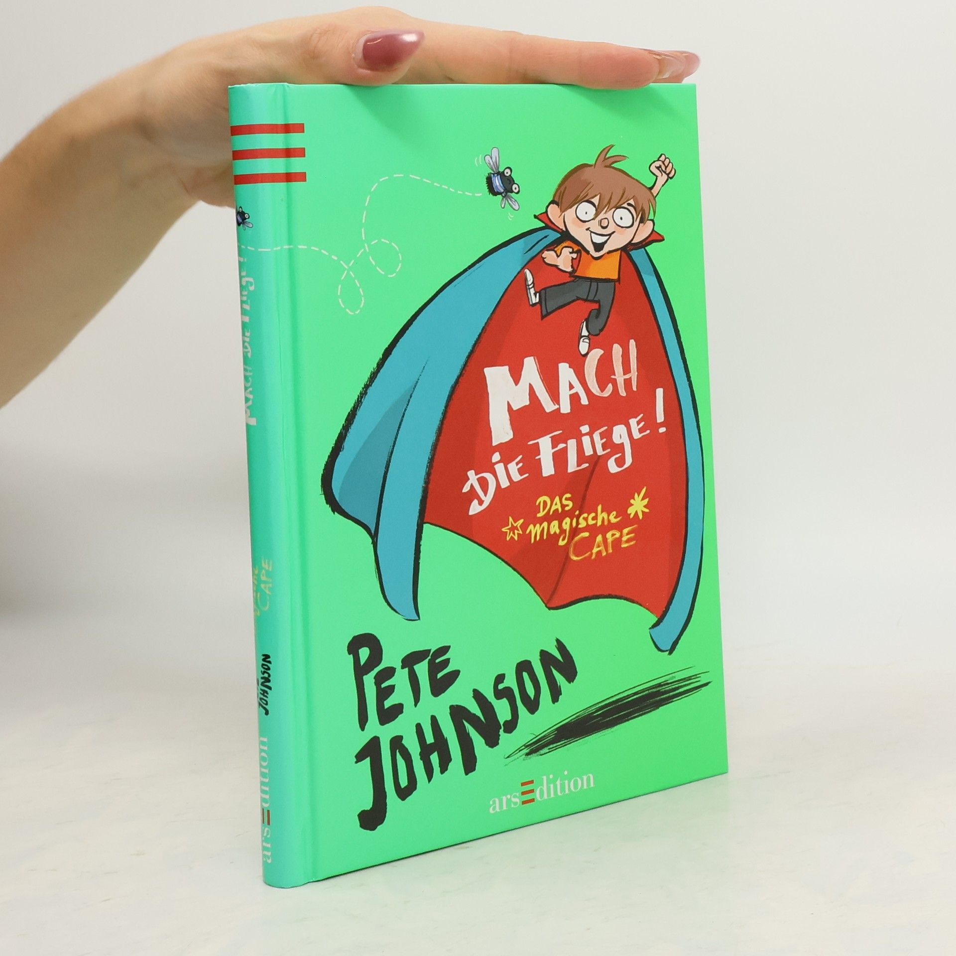 Pete Johnson Das magische Cape - Mach die Fliege!