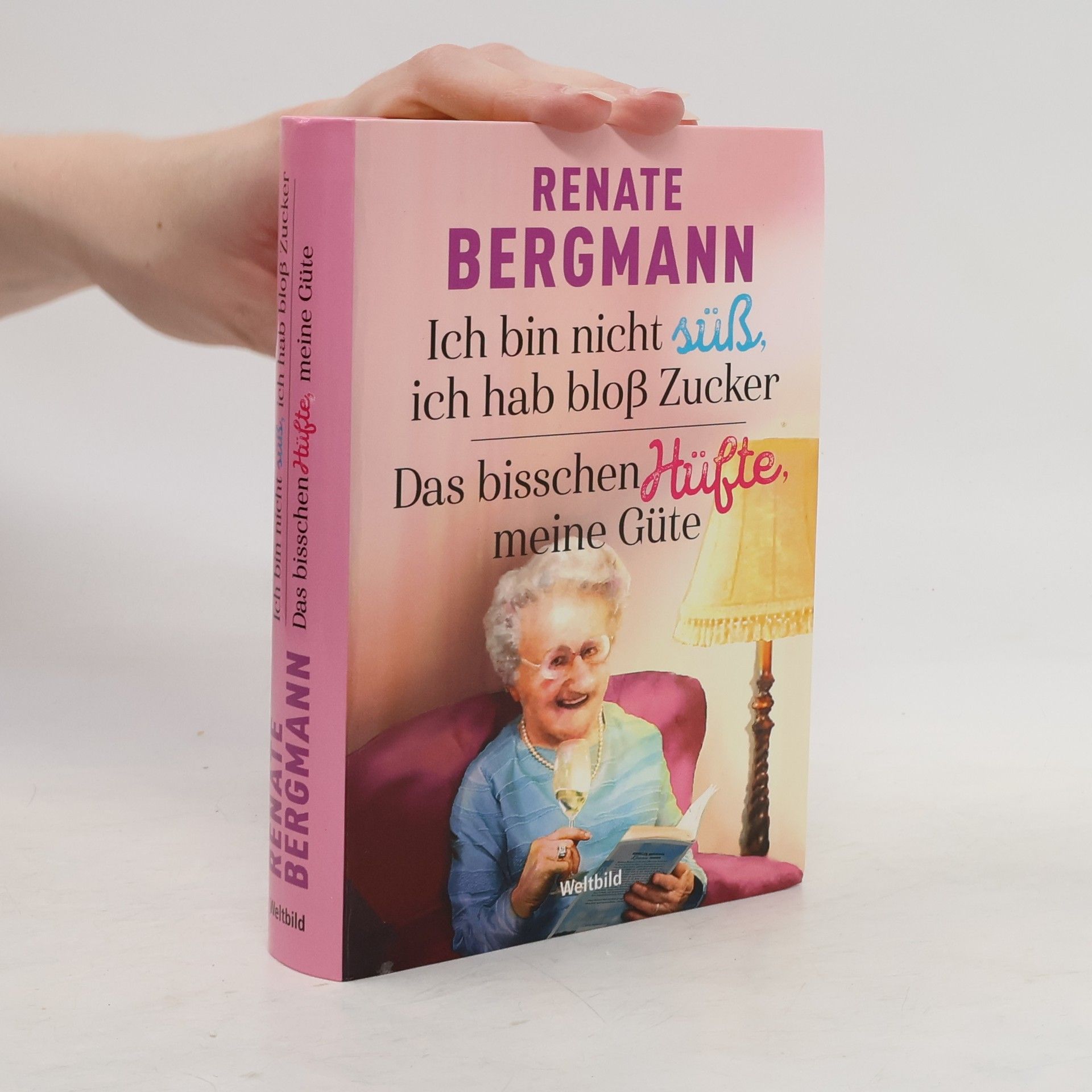 Renate Bergmann Ich bin nicht süß, ich hab bloß Zucker