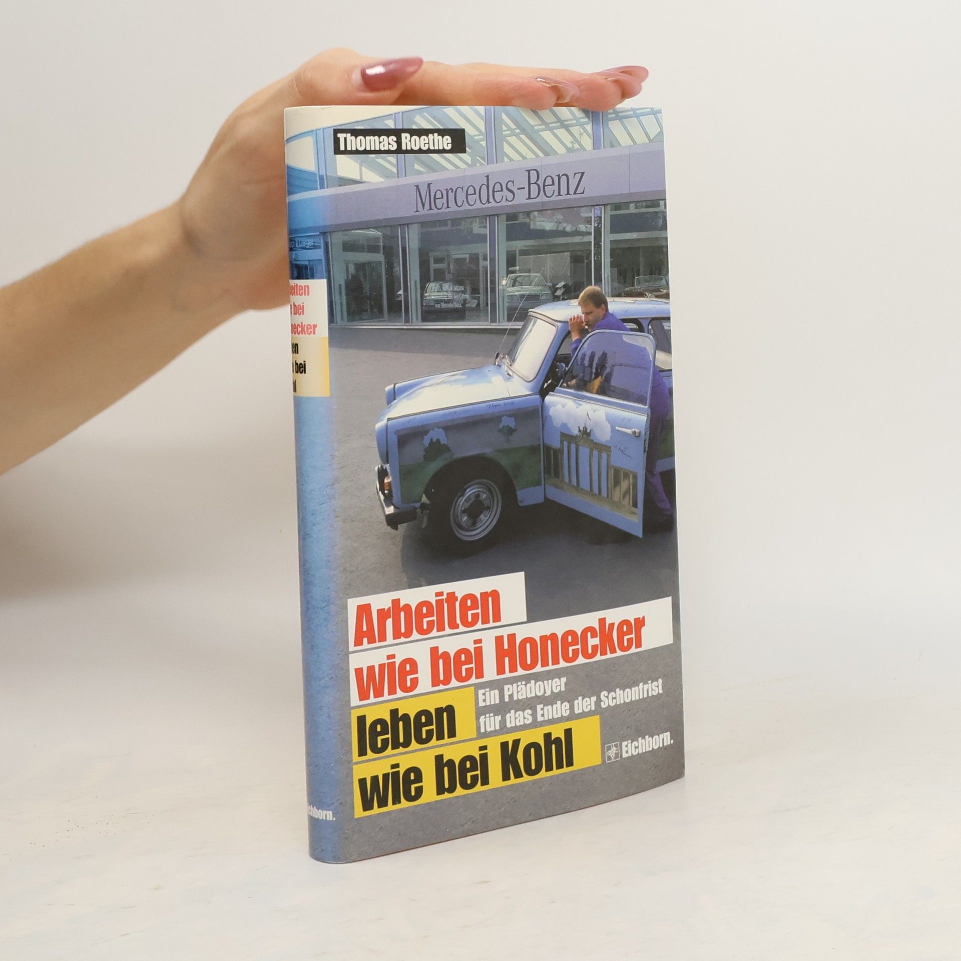 Arbeiten wie bei Honecker, leben wie bei Kohl