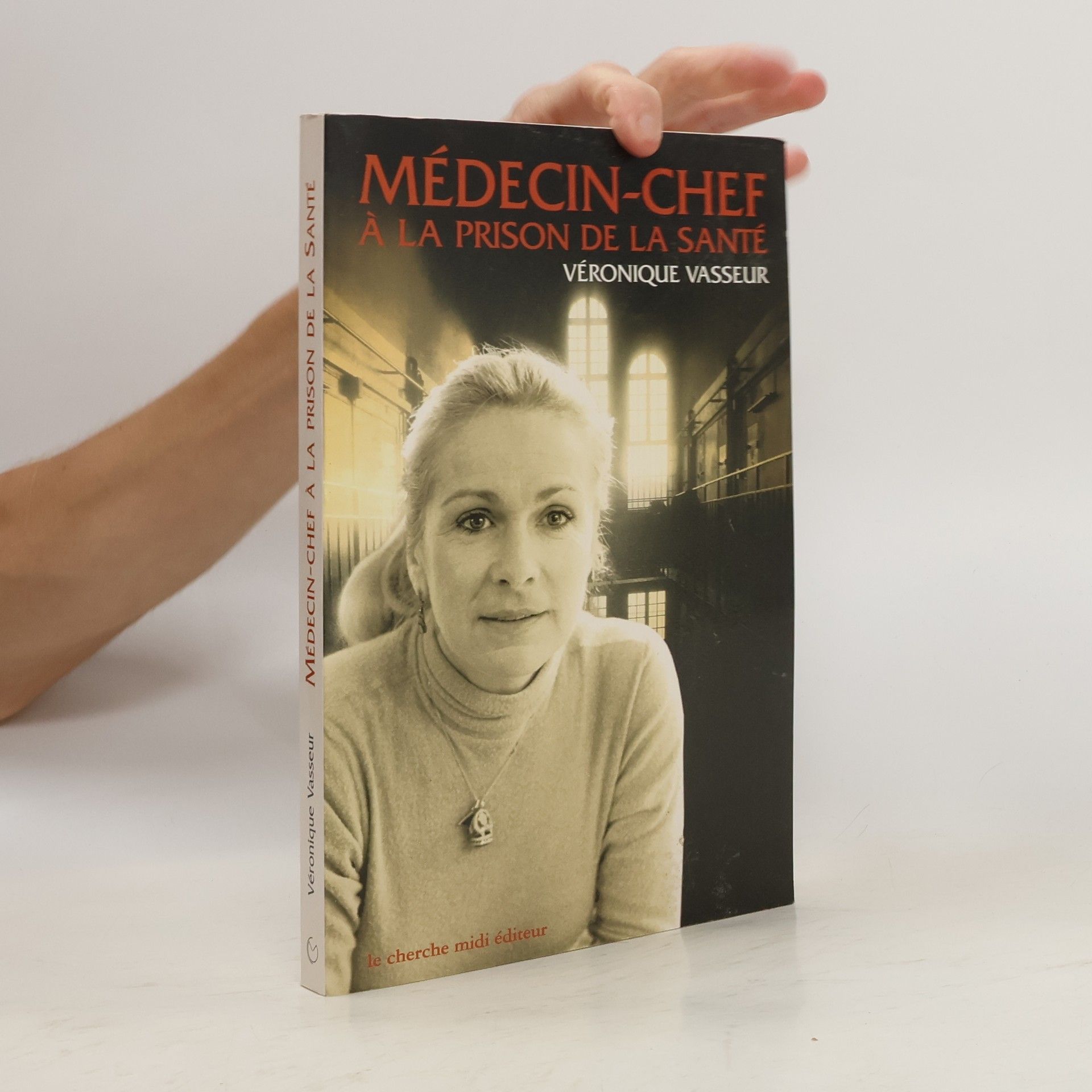 Véronique Vasseur Médecin-chef à la prison de la Santé