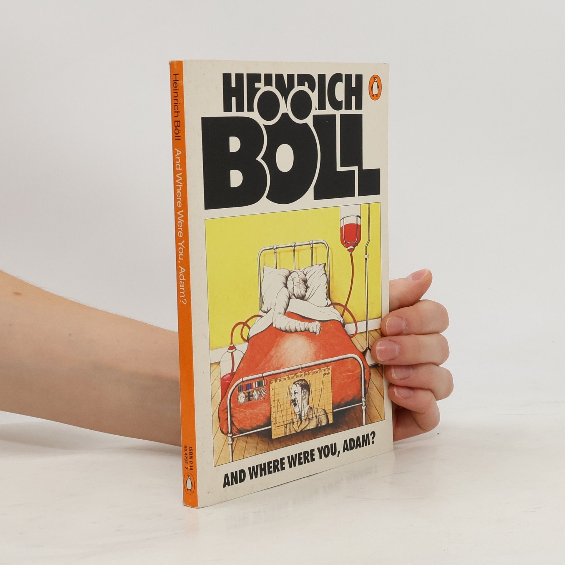 Heinrich Böll And where Were You, Adam?