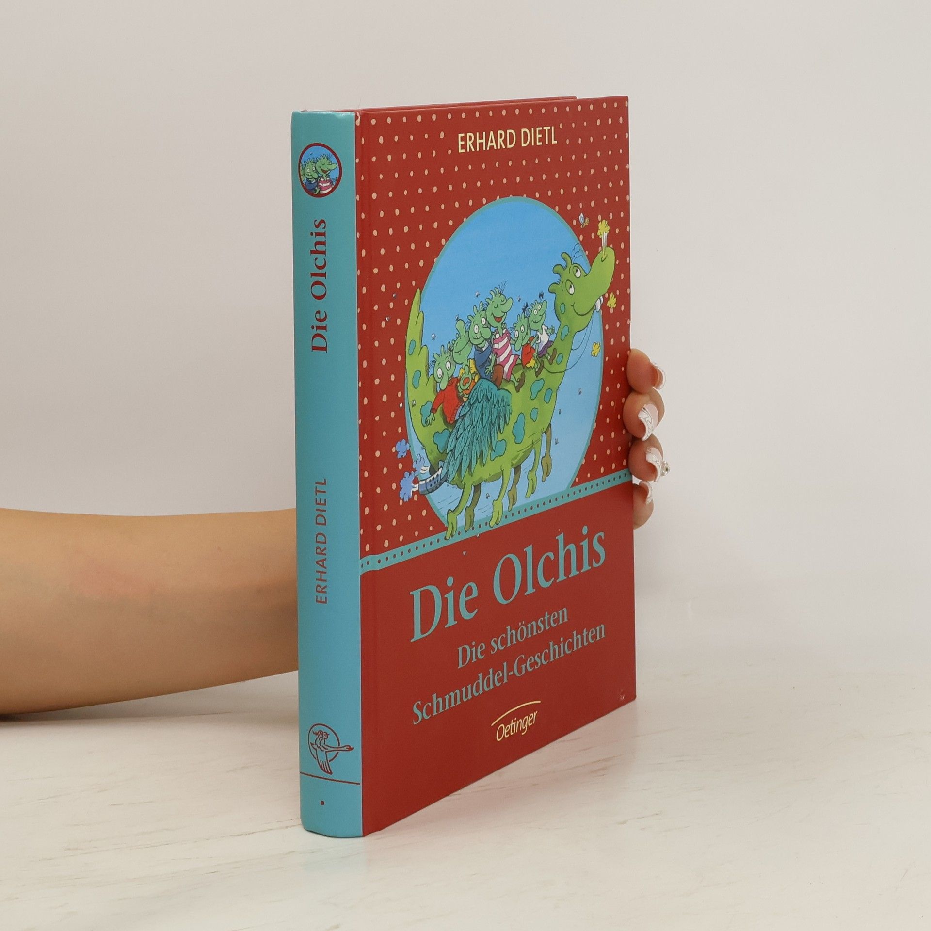 Erhard Dietl Die Olchis. Die schönsten Schmuddel-Geschichten
