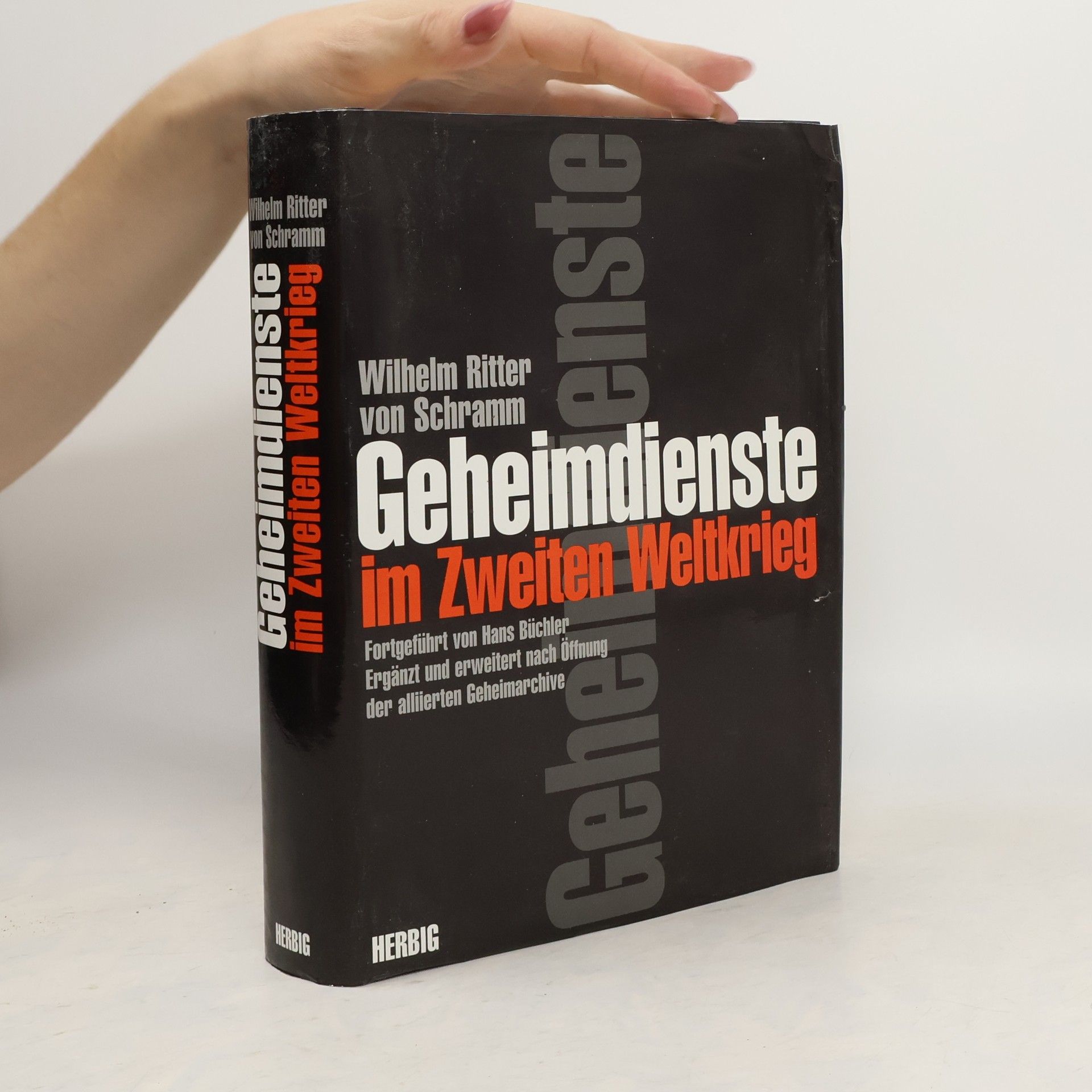 Wilhelm von Schramm Geheimdienste im Zweiten Weltkrieg