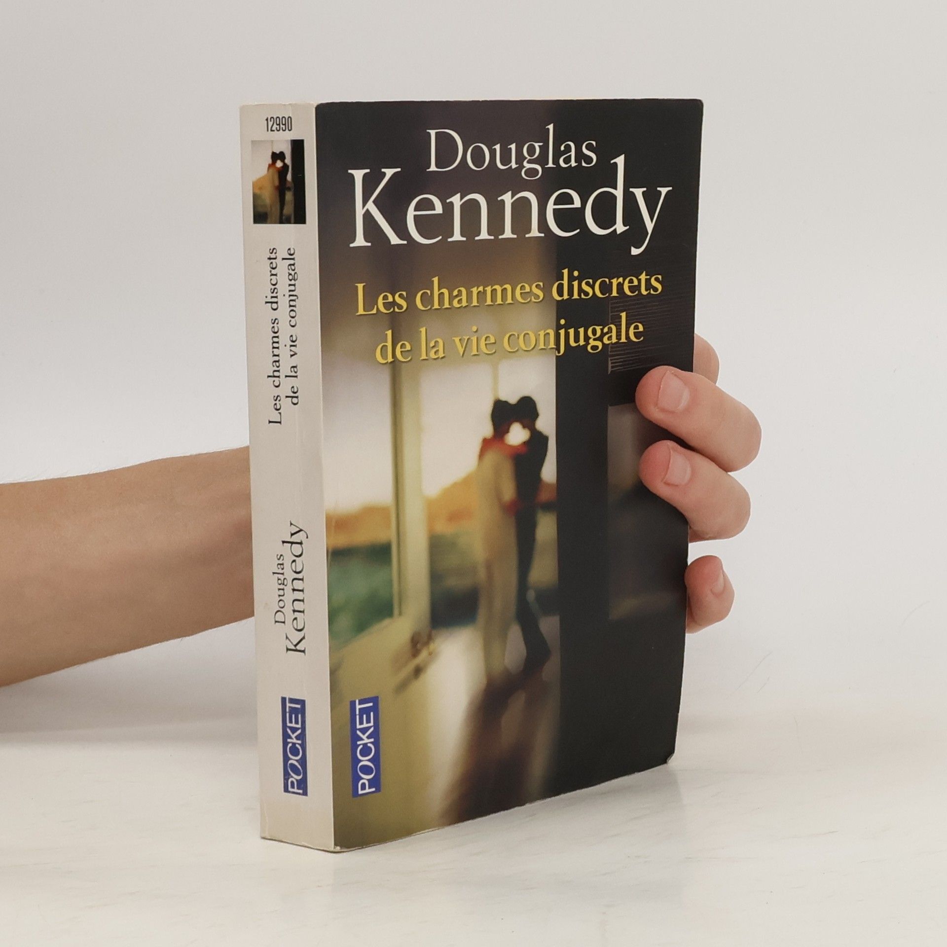 Douglas Kennedy Charmes Discrets Vie Conjugale