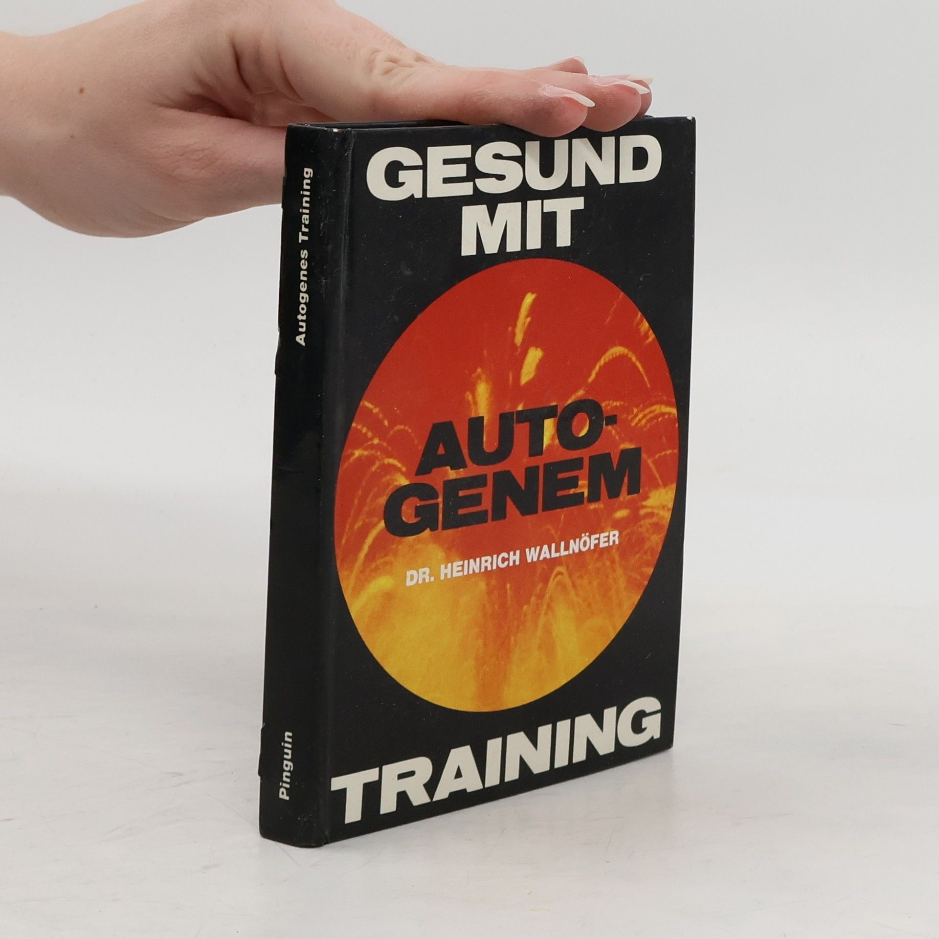 Dr. Heinrich Wallnöfer Gesund mit Autogenem Training