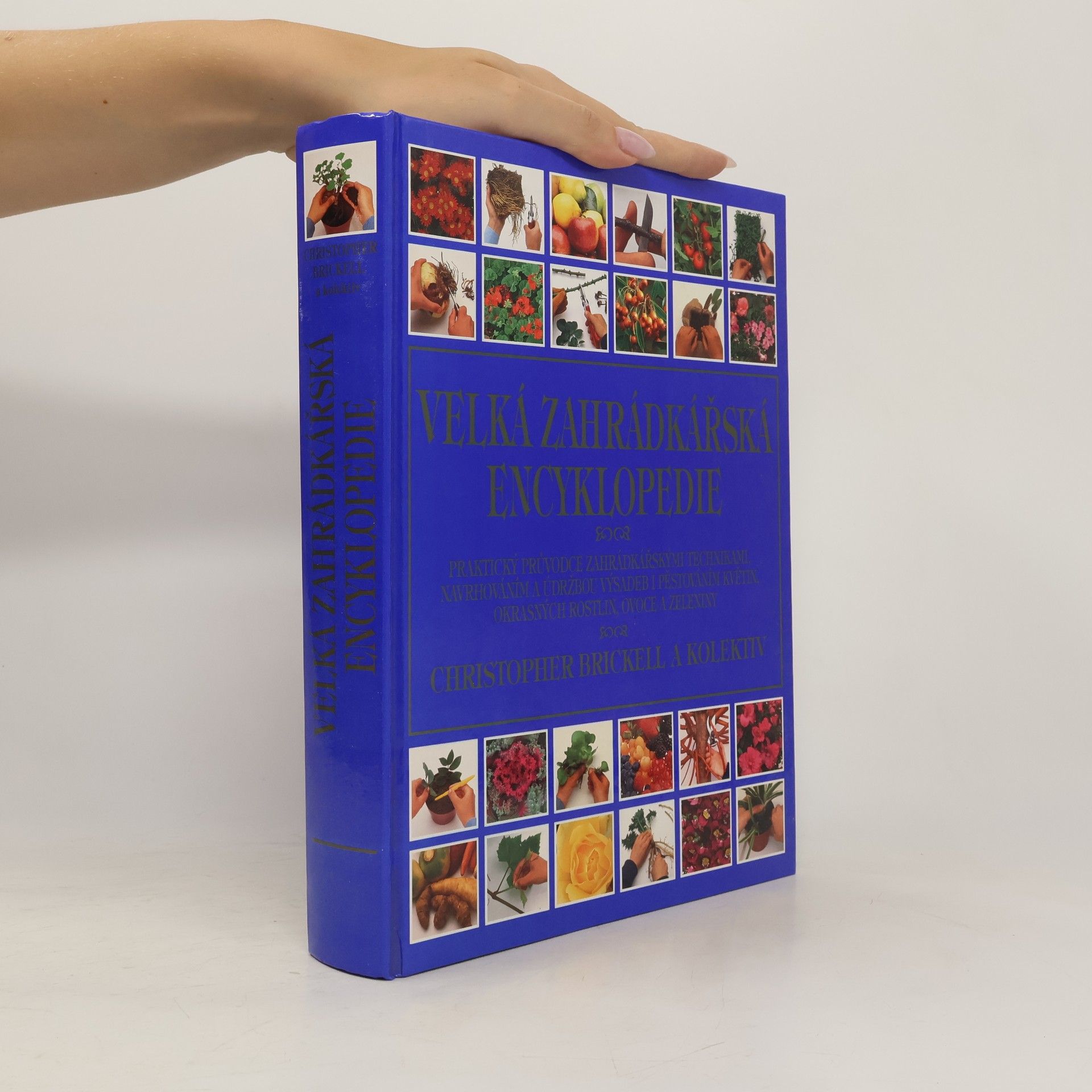 Christopher Brickell Velká zahrádkářská encyklopedie