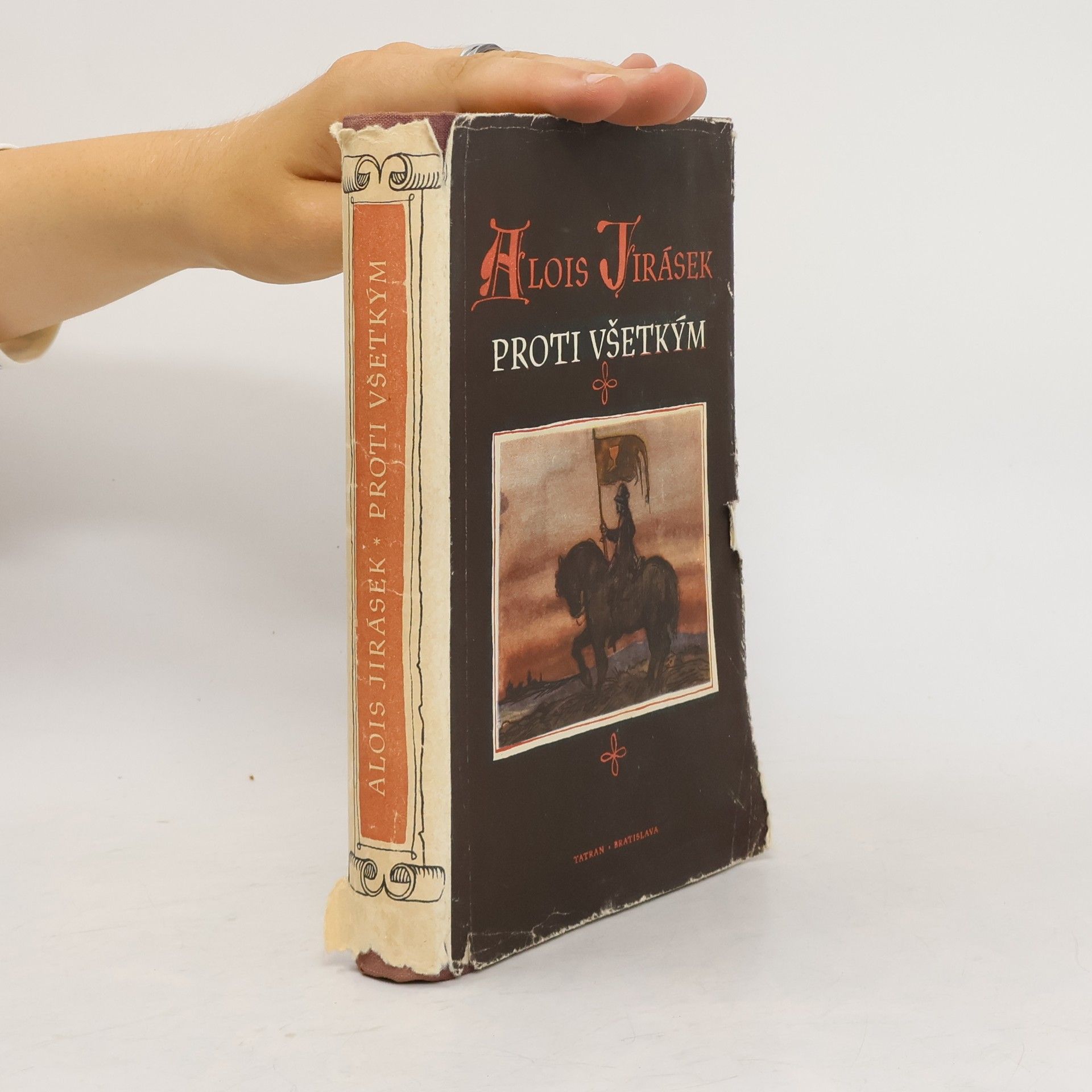 Alois Jirásek Proti všetkým