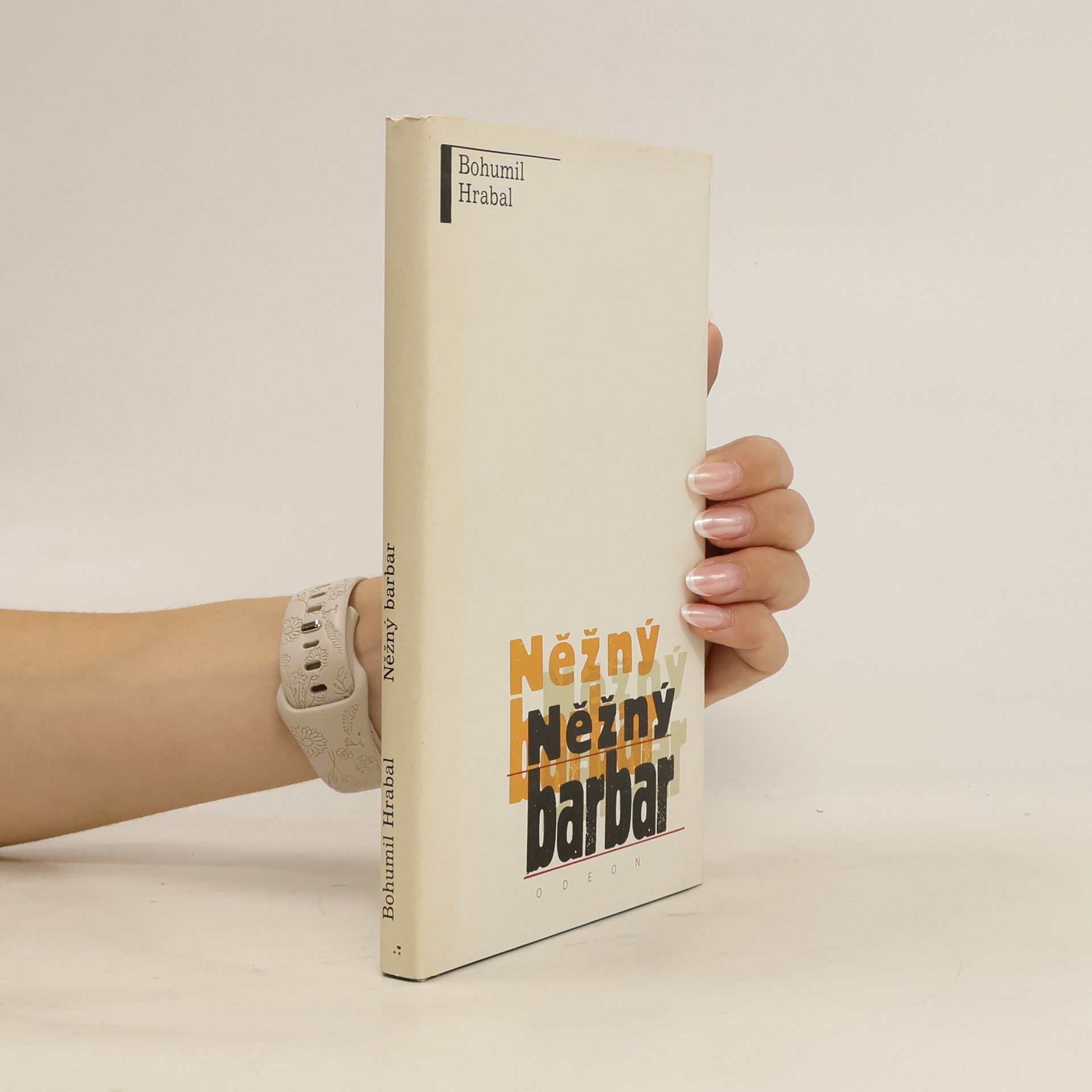 Bohumil Hrabal Něžný barbar