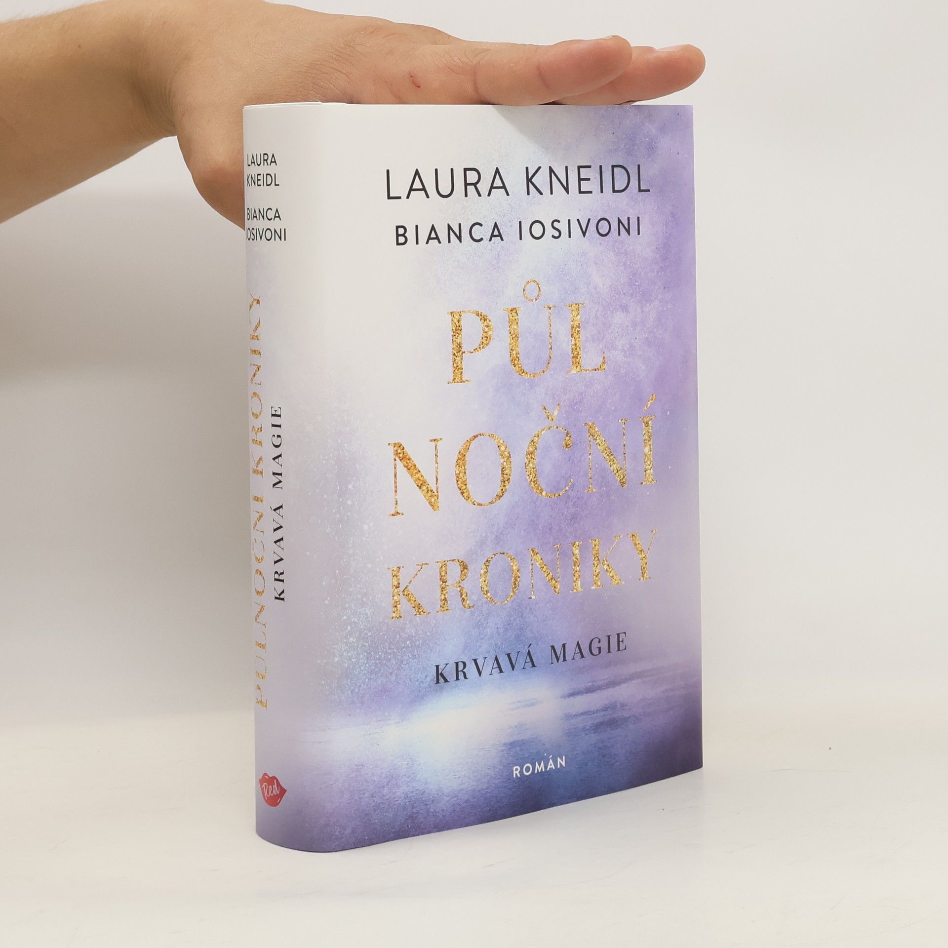 Laura Kneidl Půlnoční kroniky. Krvavá magie