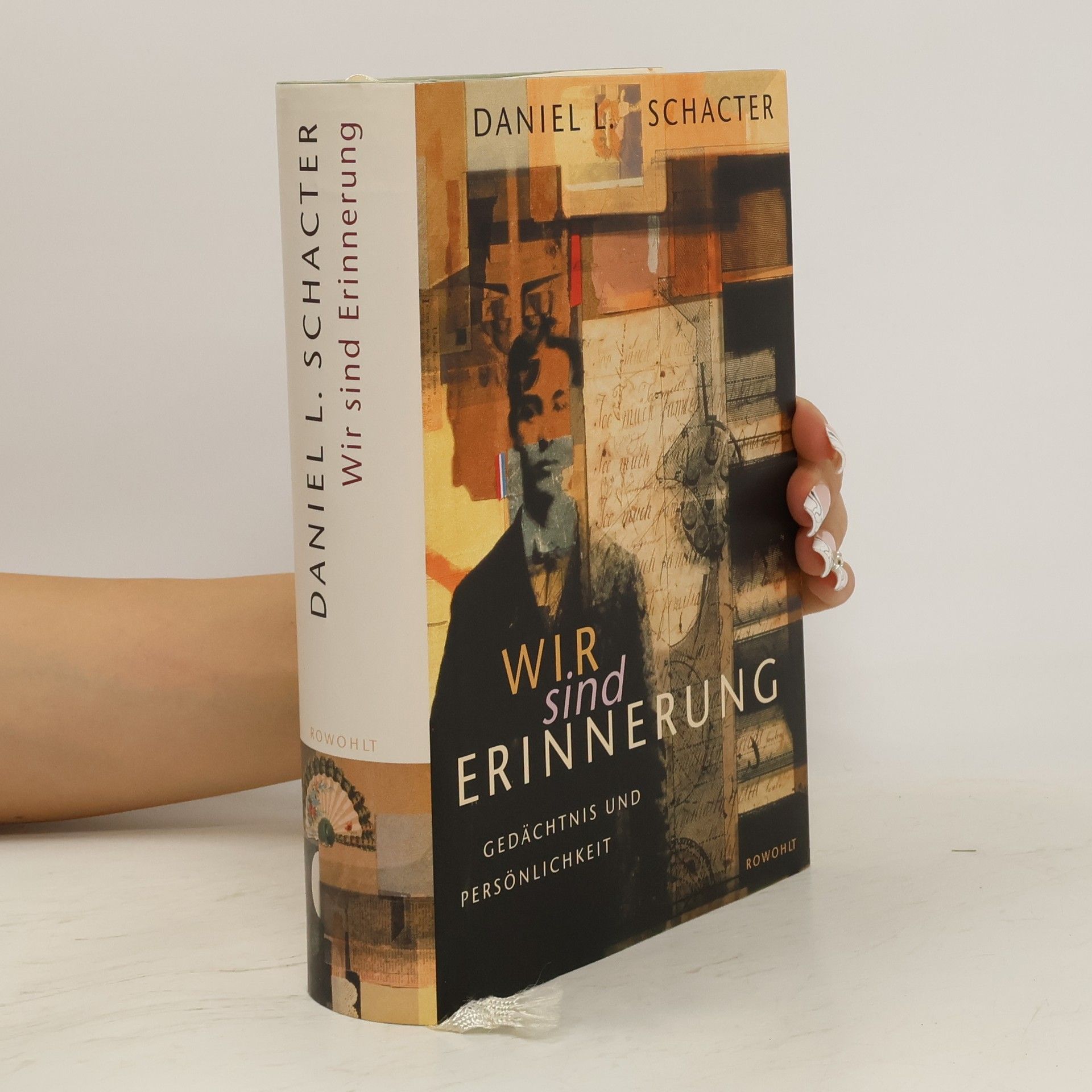 Daniel Schacter Wir sind Erinnerung