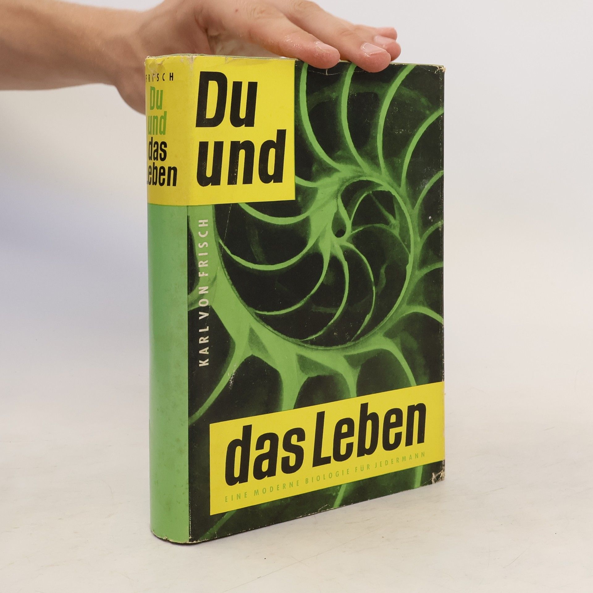 Karl von Frisch Du und das Leben