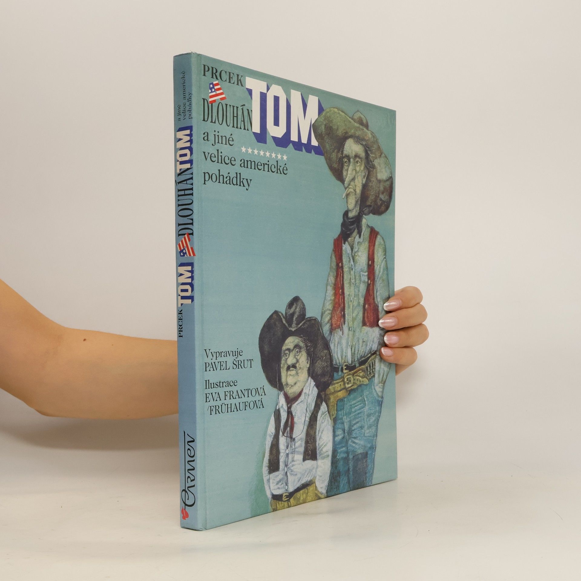 Prcek Tom a Dlouhán Tom a jiné velice americké pohádky