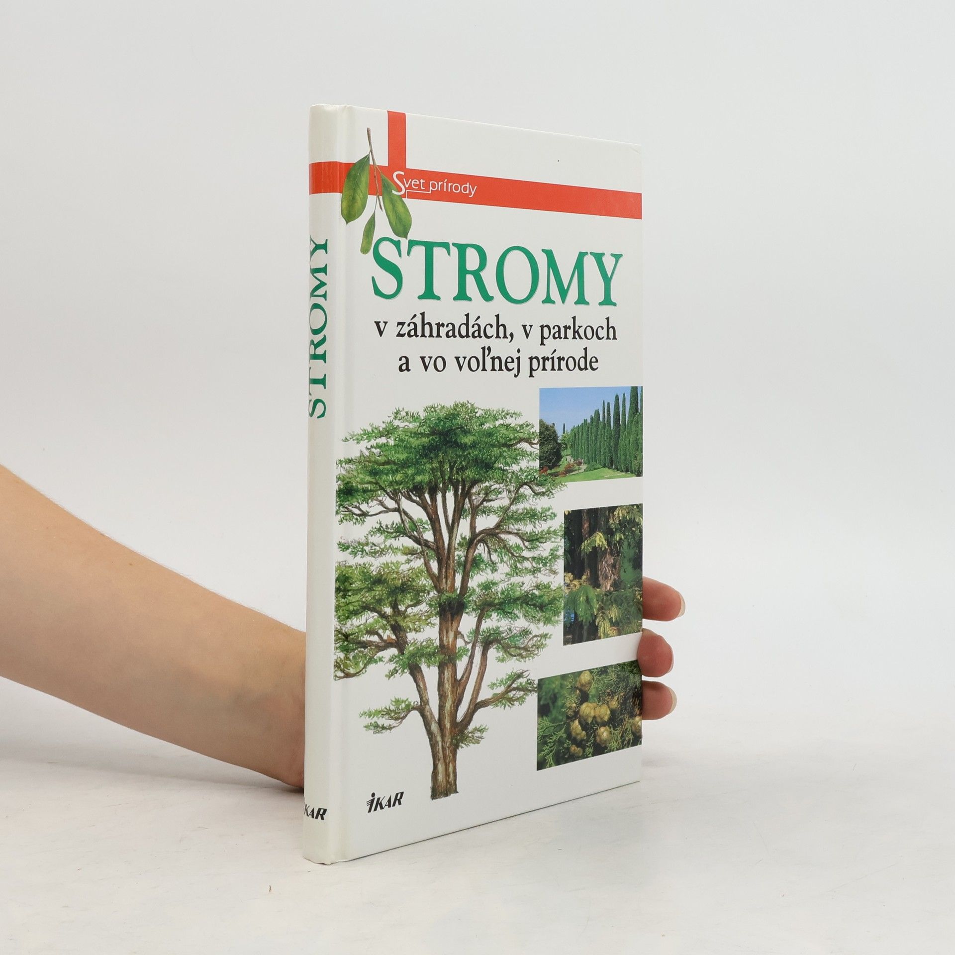 Collectif d'auteurs Stromy v záhradách, v parkoch a vo voľnej prírode