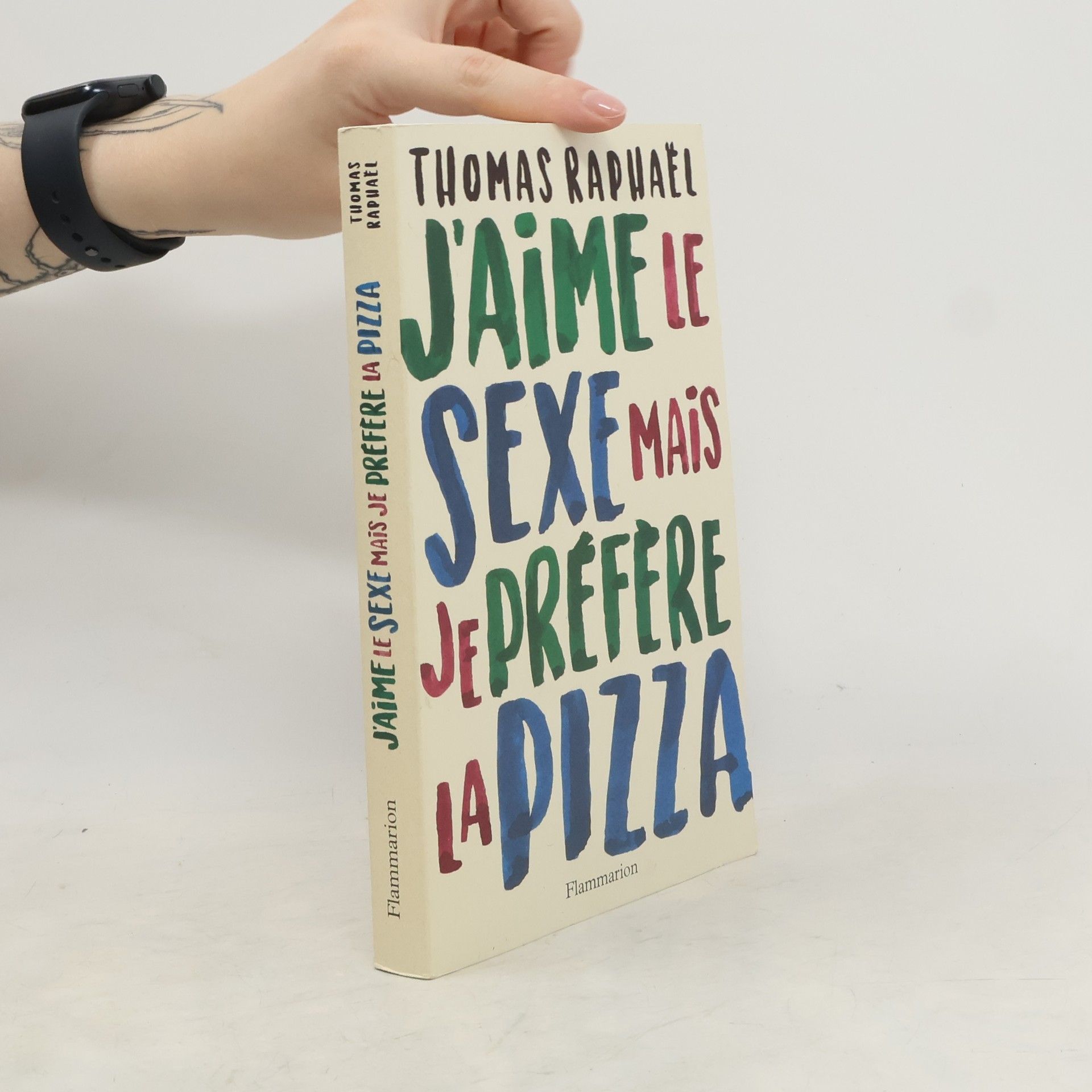 Thomas Raphael J'aime le sexe, mais je préfère la pizza