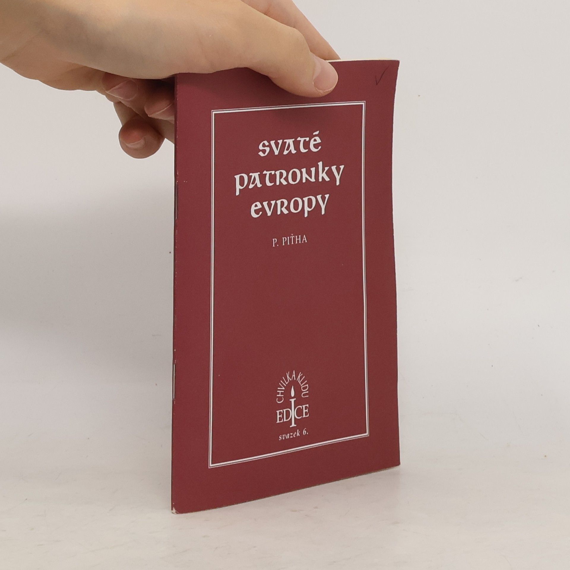 Petr Piťha Svaté patronky Evropy