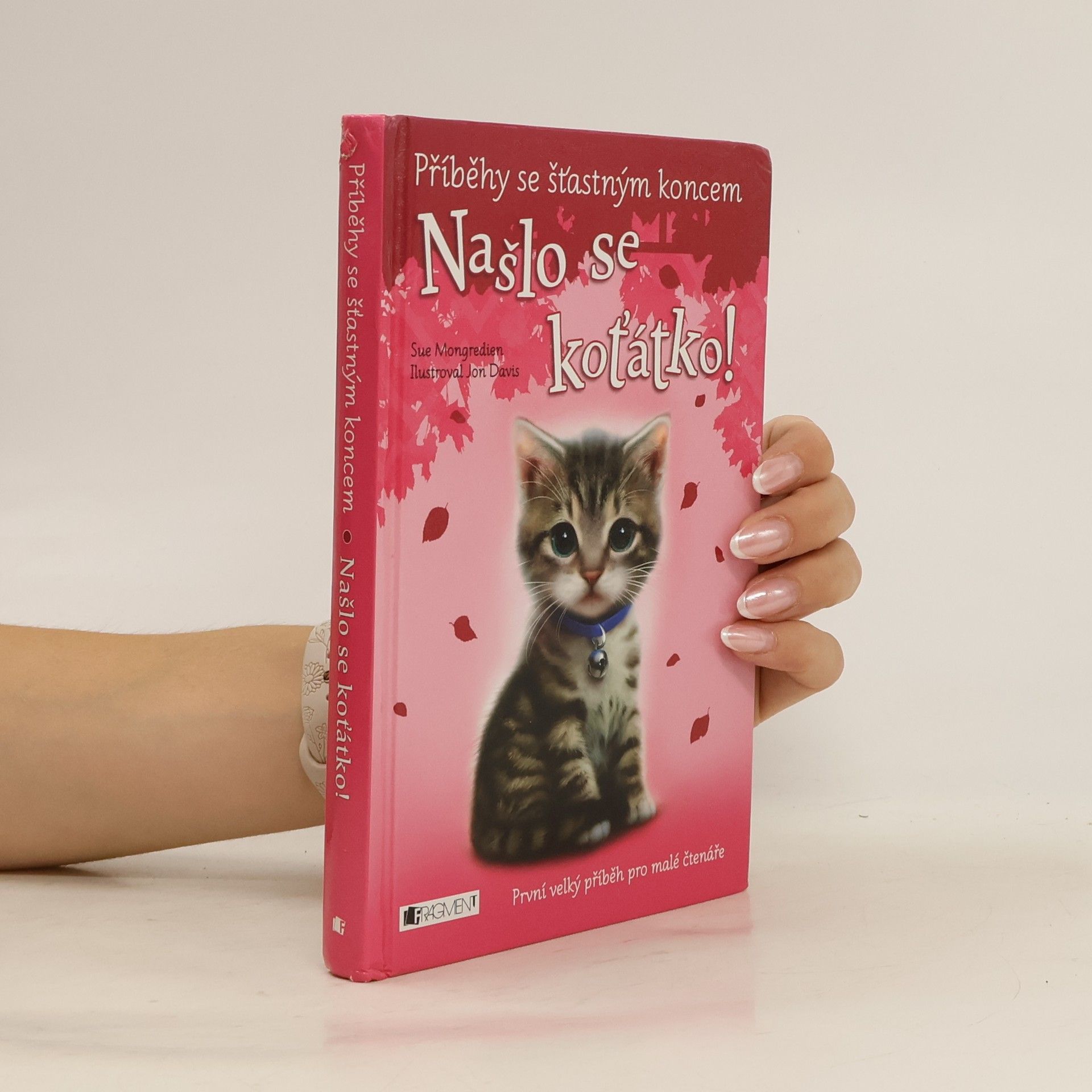 Sue Mongredien Našlo se koťátko!