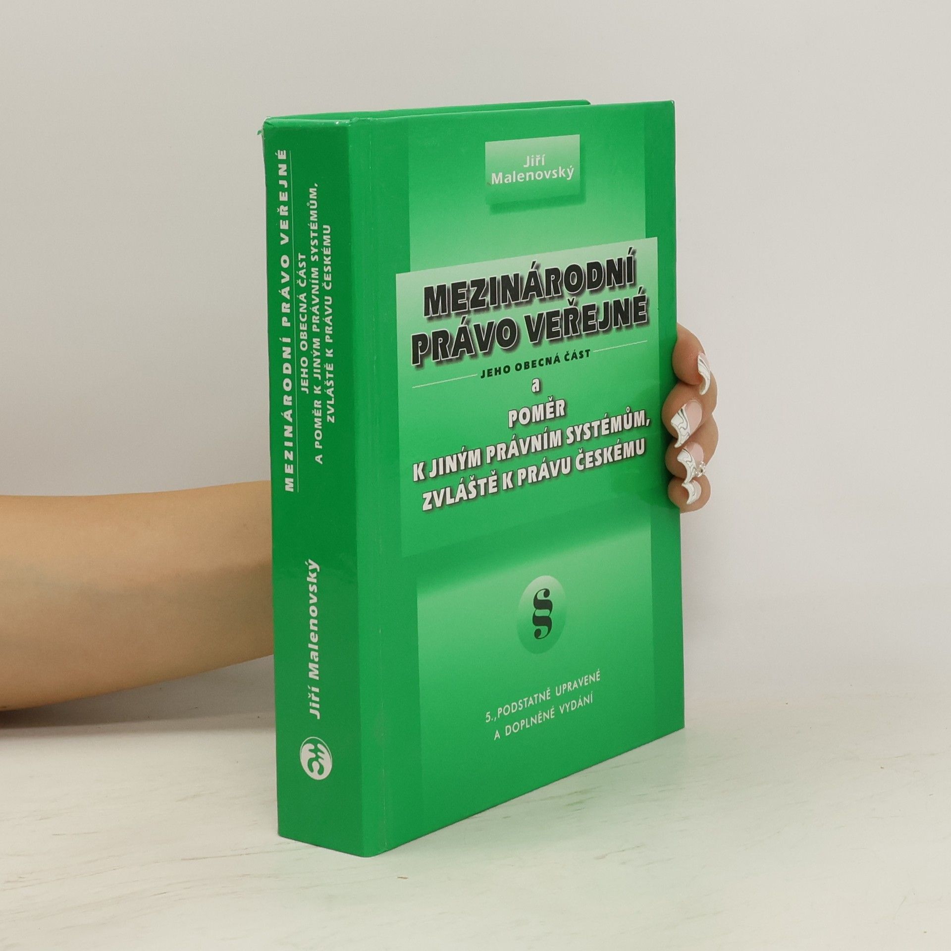 Jiří Malenovský Mezinárodní právo veřejné. 5. podstatně upravené a doplněné vydání