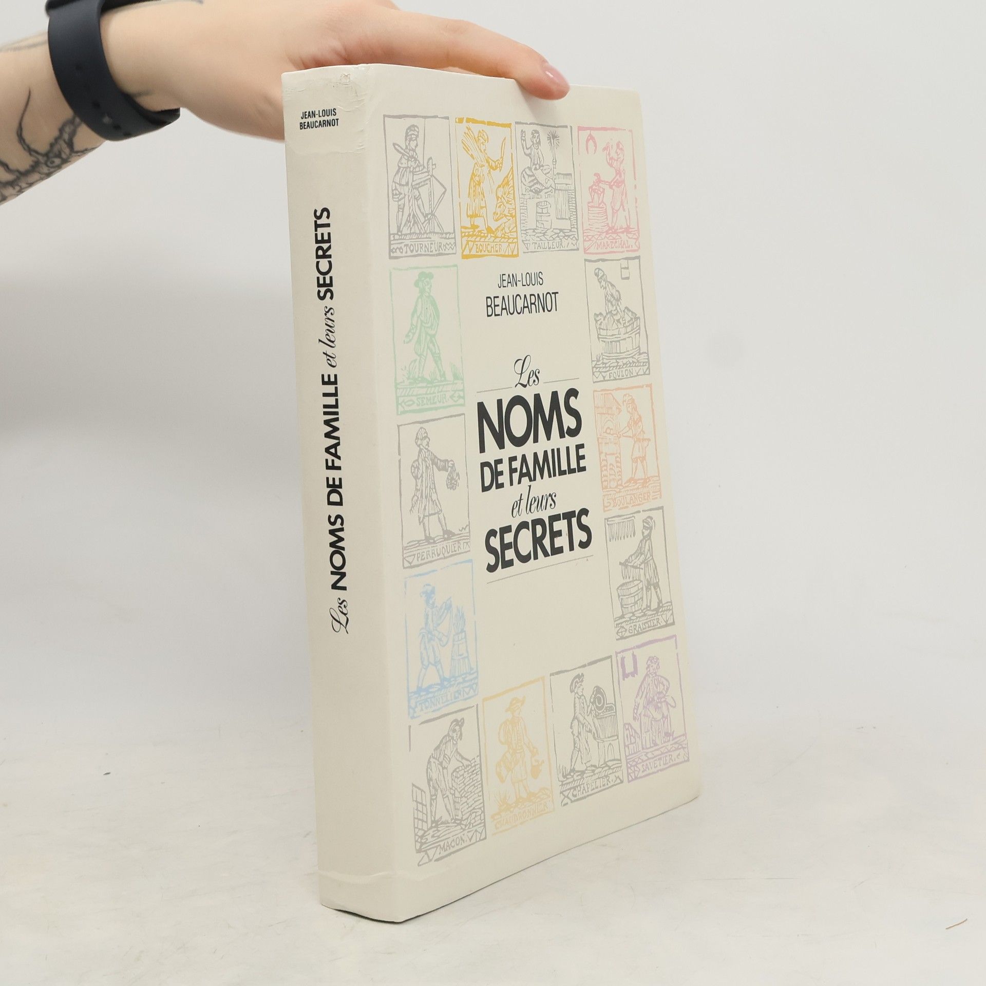 Jean Louis Beaucarnot Les Noms de famille et leurs secrets