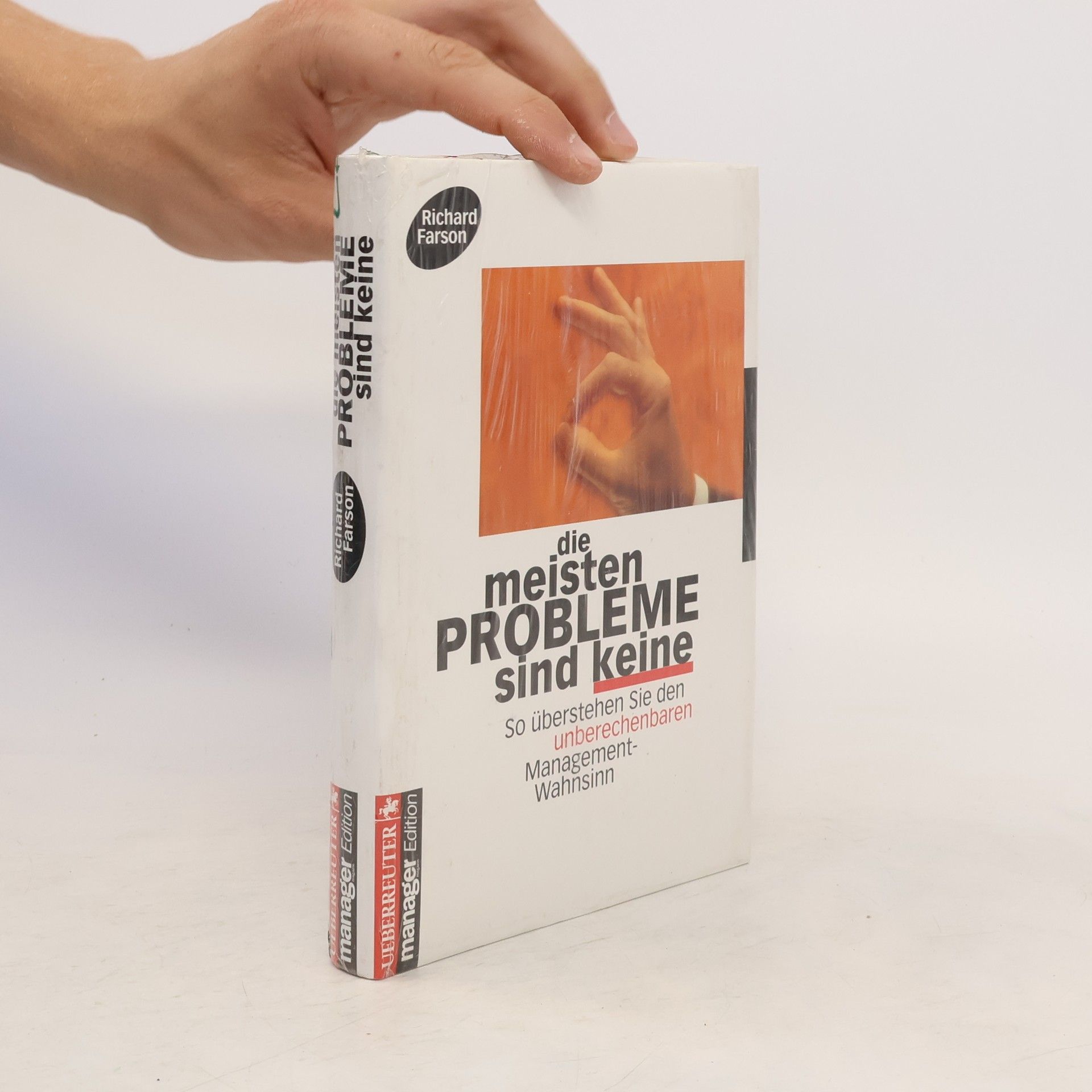 Richard Farson Die meisten Probleme sind keine