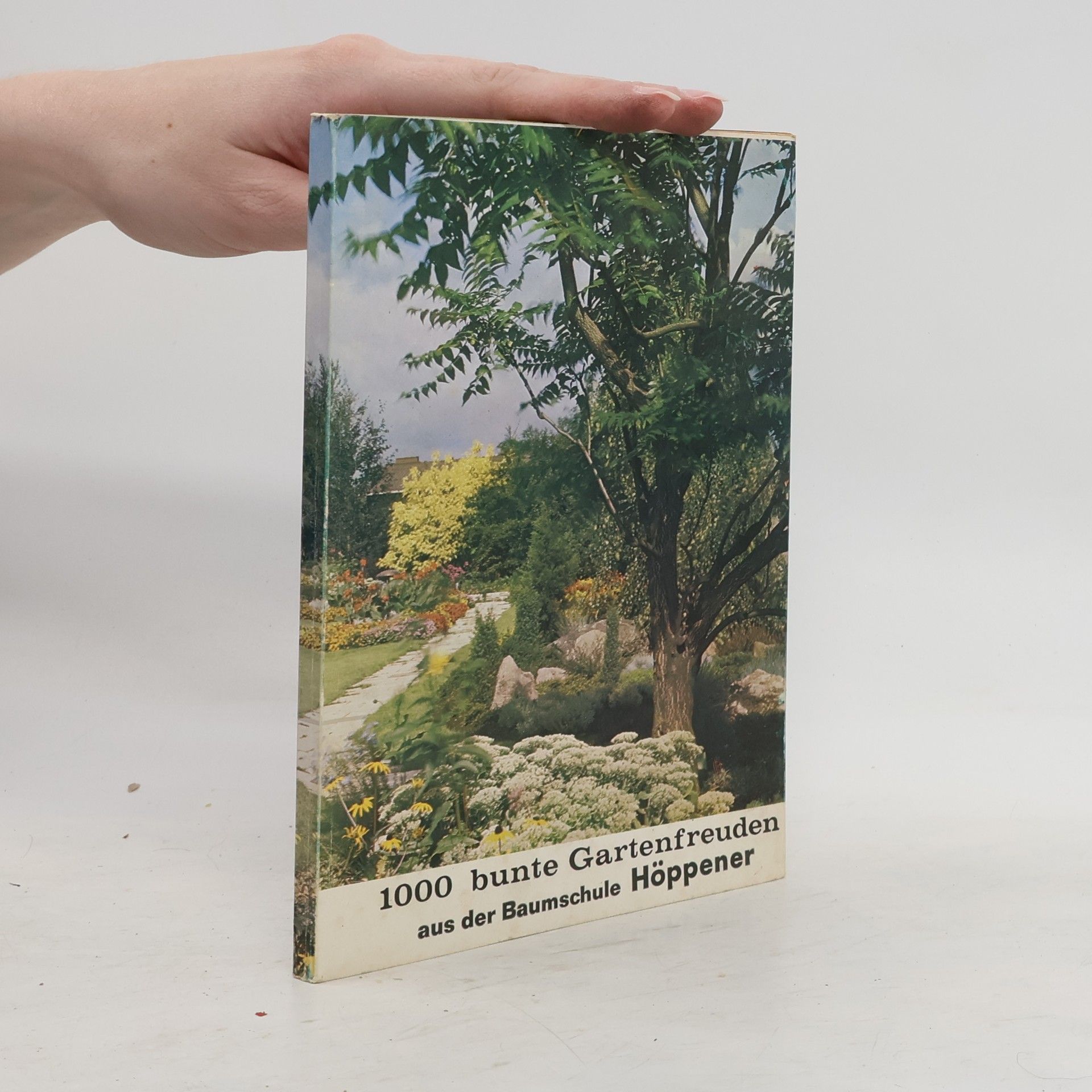 Markus Höppener 1000 bunte Gartenfreuden aus der Baumschule