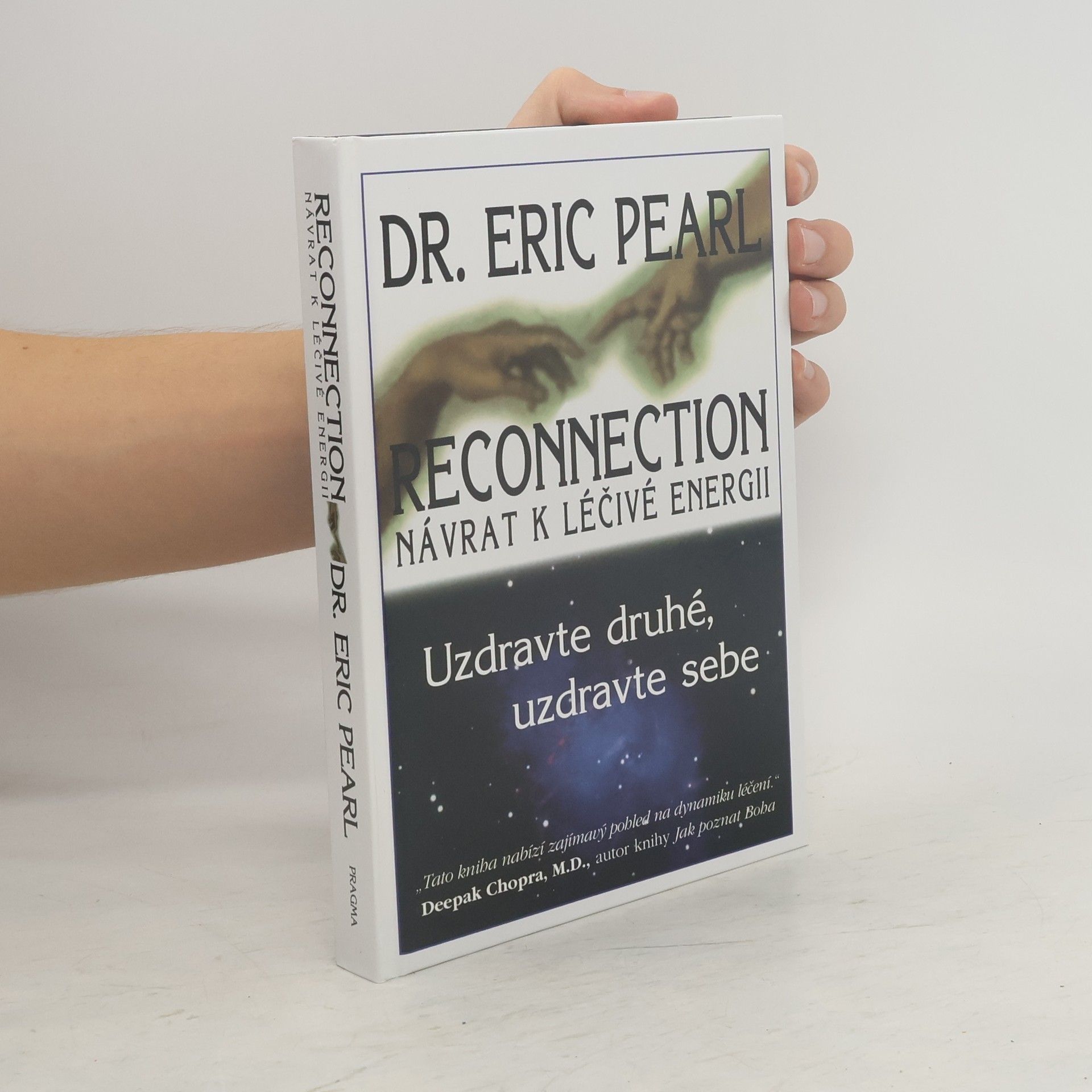 Eric Pearl Reconnection. Návrat k léčivé energii