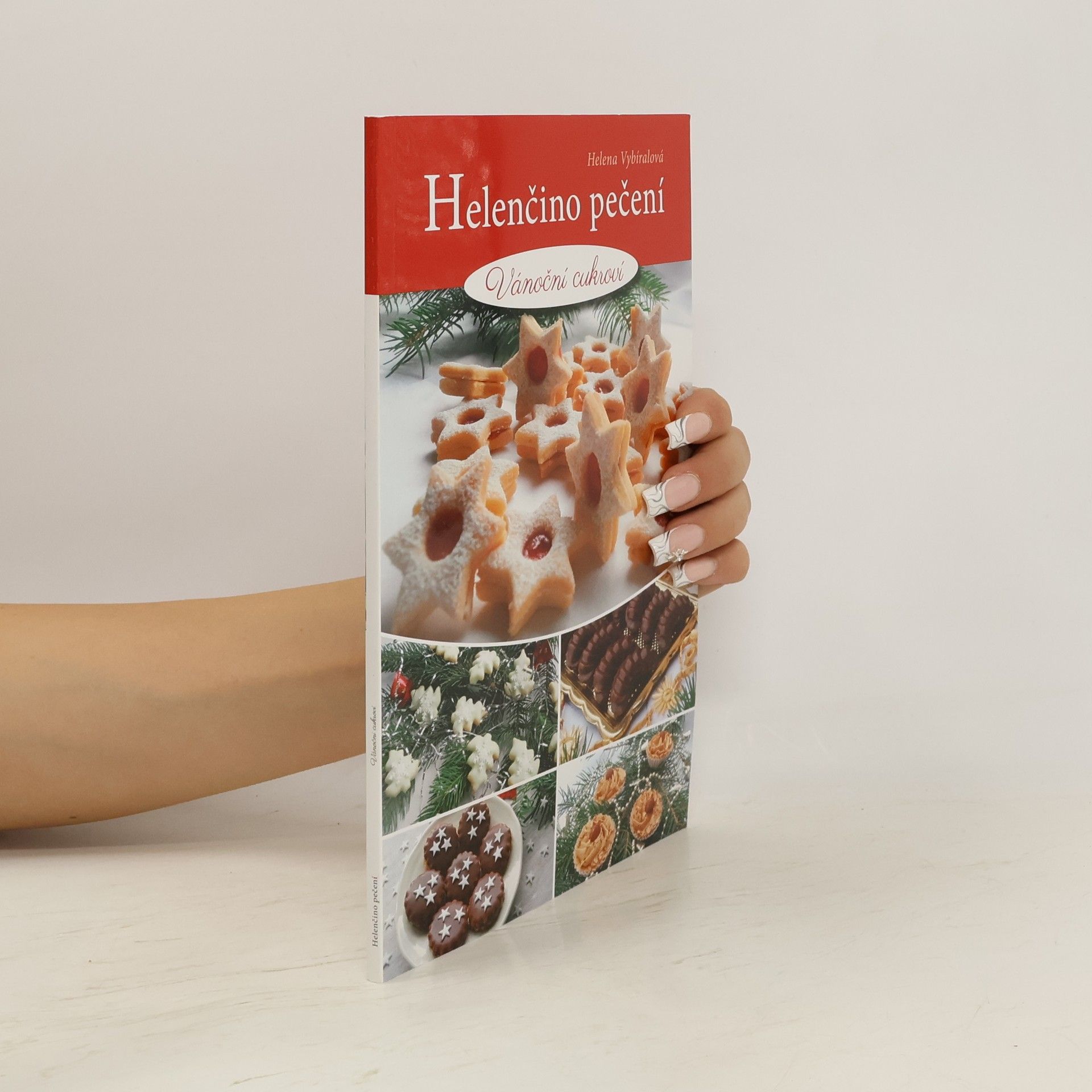 Helena Vybíralová Helenčino pečení. Vánoční cukroví