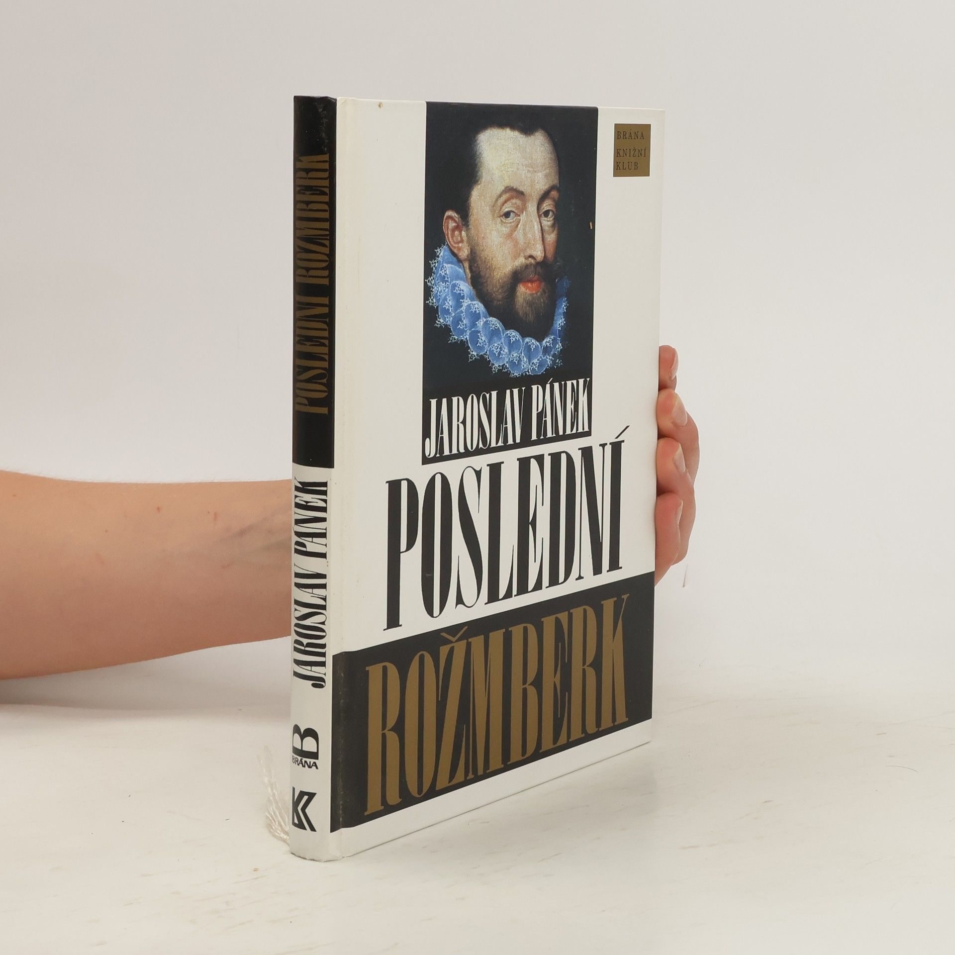 Jaroslav Pánek Poslední Rožmberk