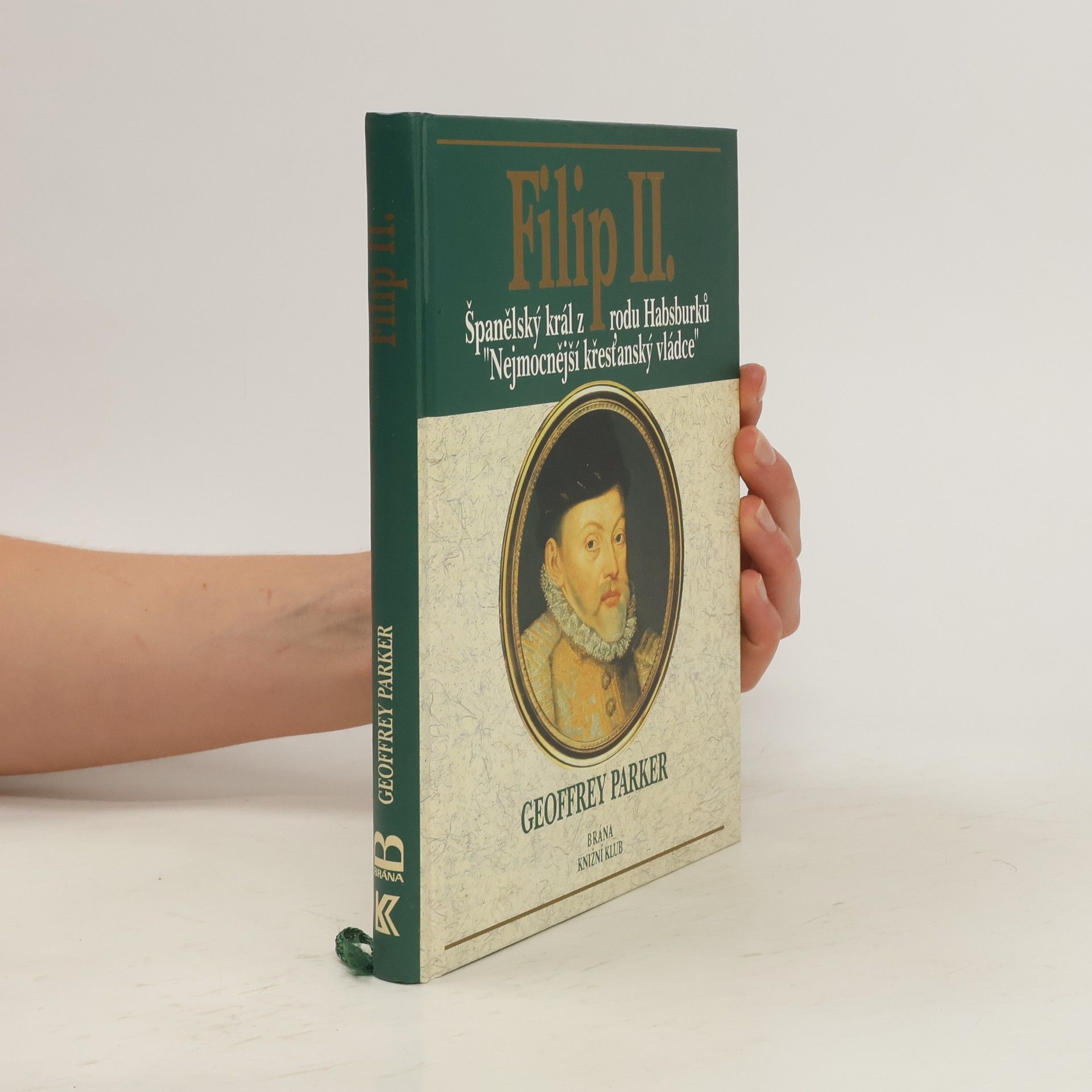 Filip II. Španělský král z rodu Habsburků, nejmocnější křesťanský vládce.