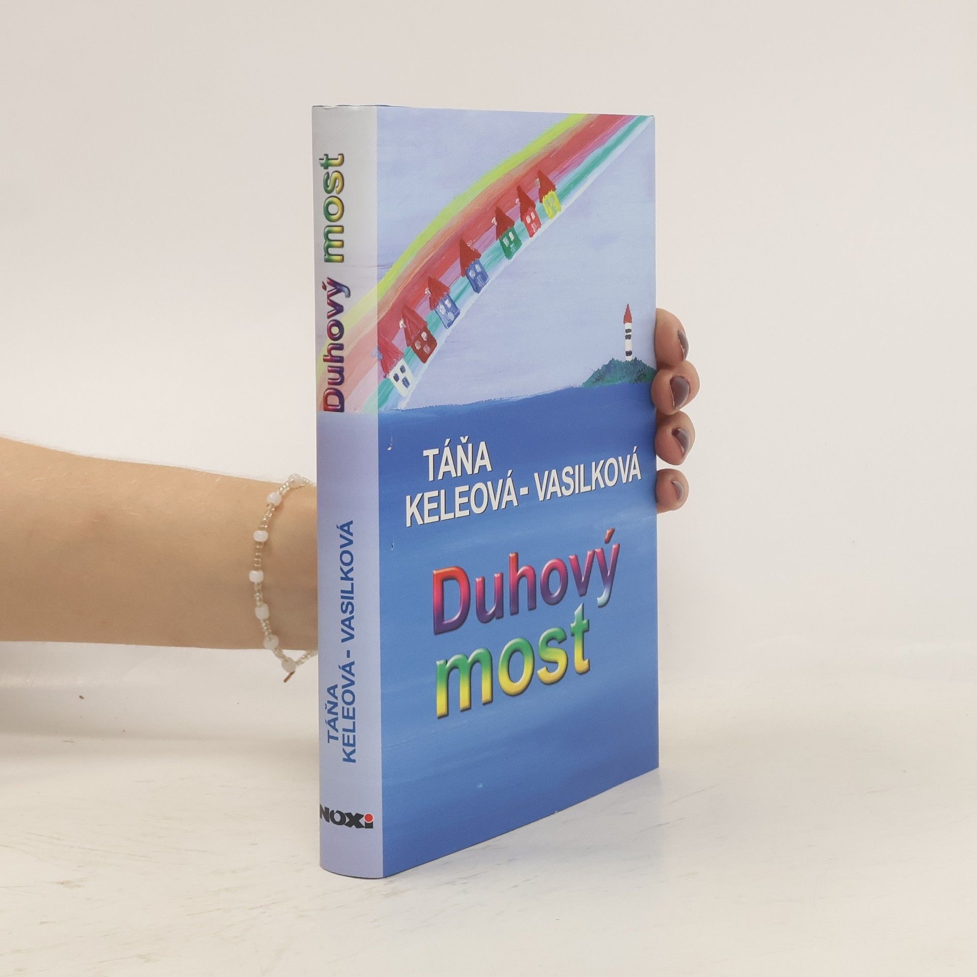 Táňa Keleová-Vasilková Duhový most