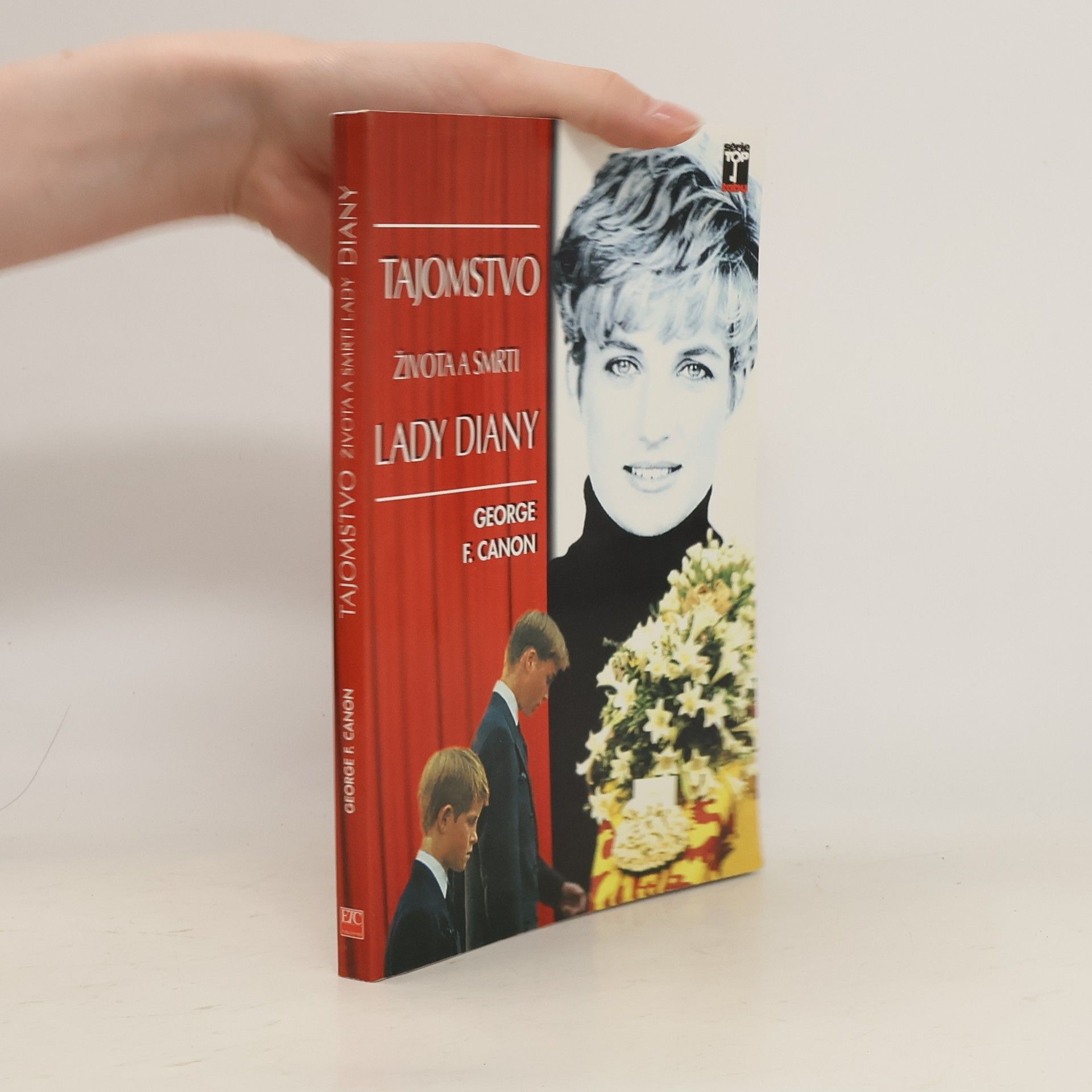 George F. Canon Tajomstvo života a smrti Lady Diany