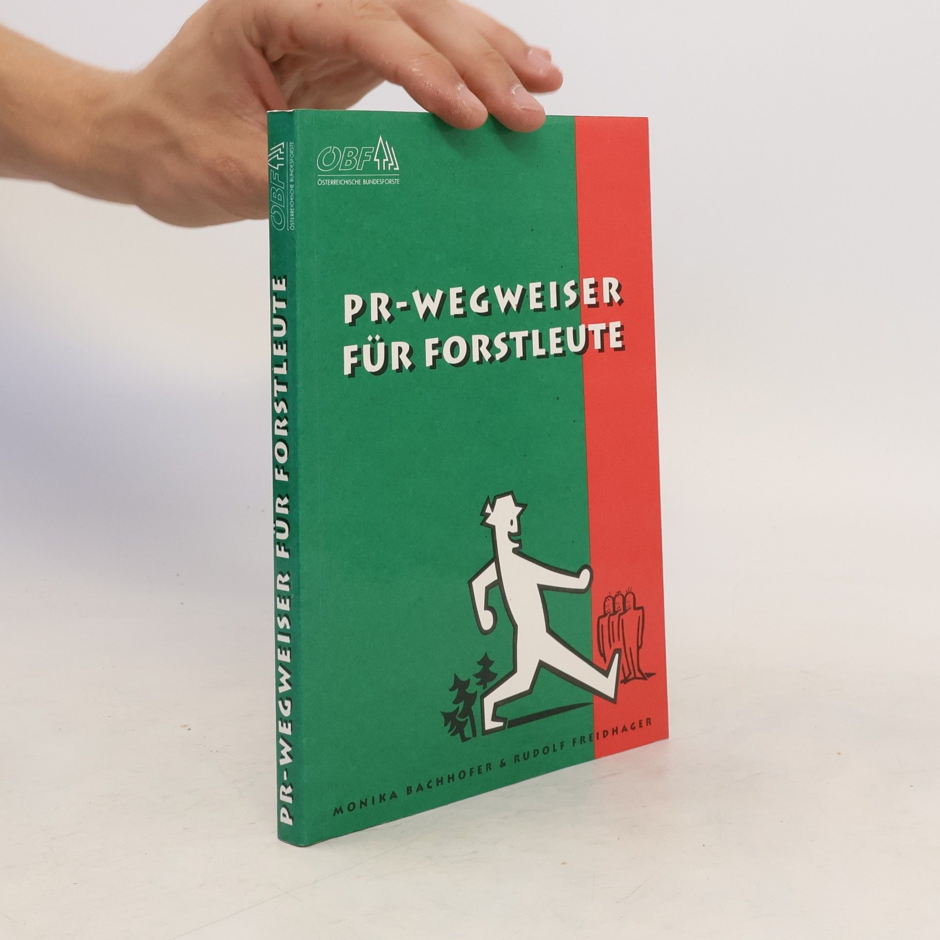 Monika Bachhofer PR-Wegweiser für Forstleute