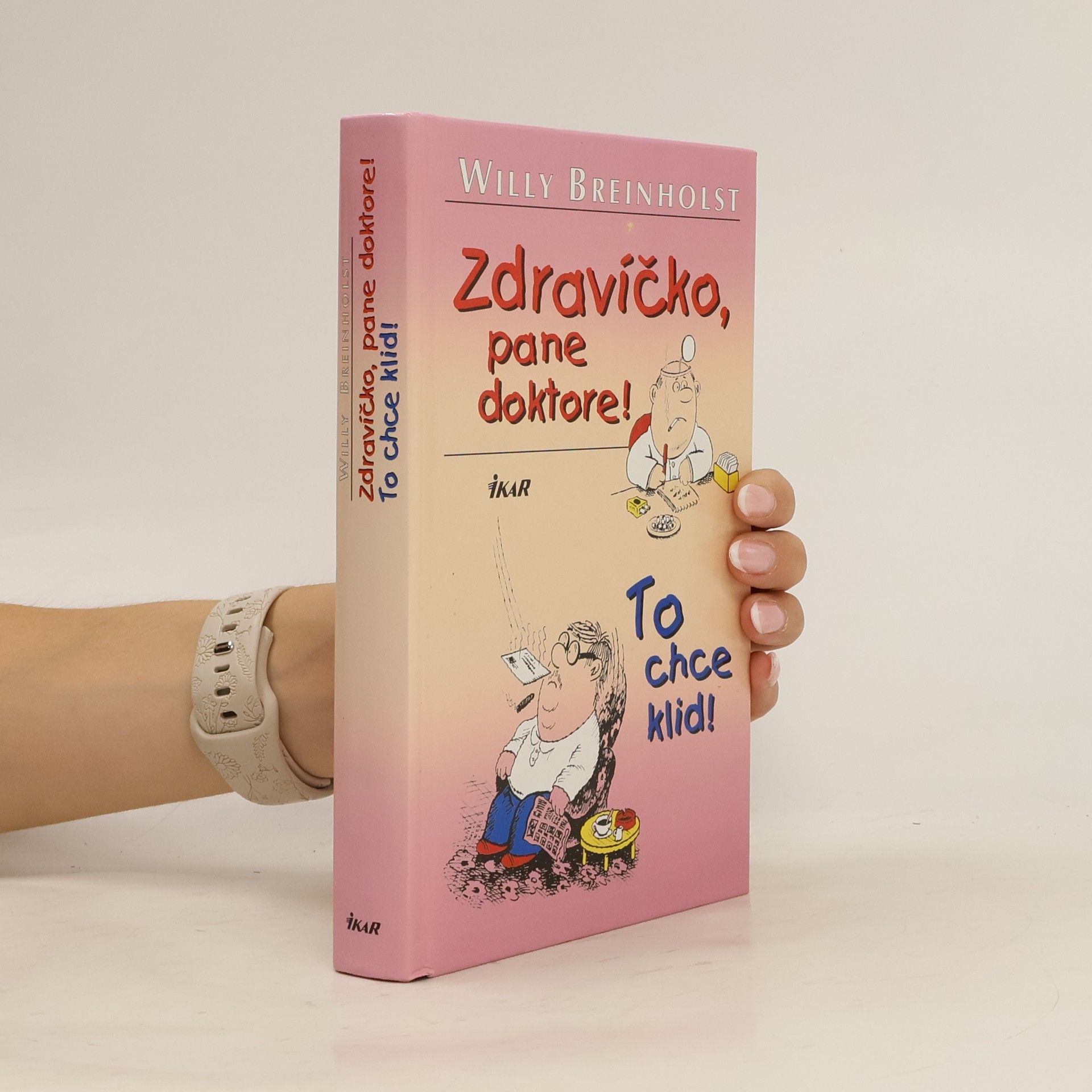 Willy Breinholst Zdravíčko, pane doktore! To chce klid!