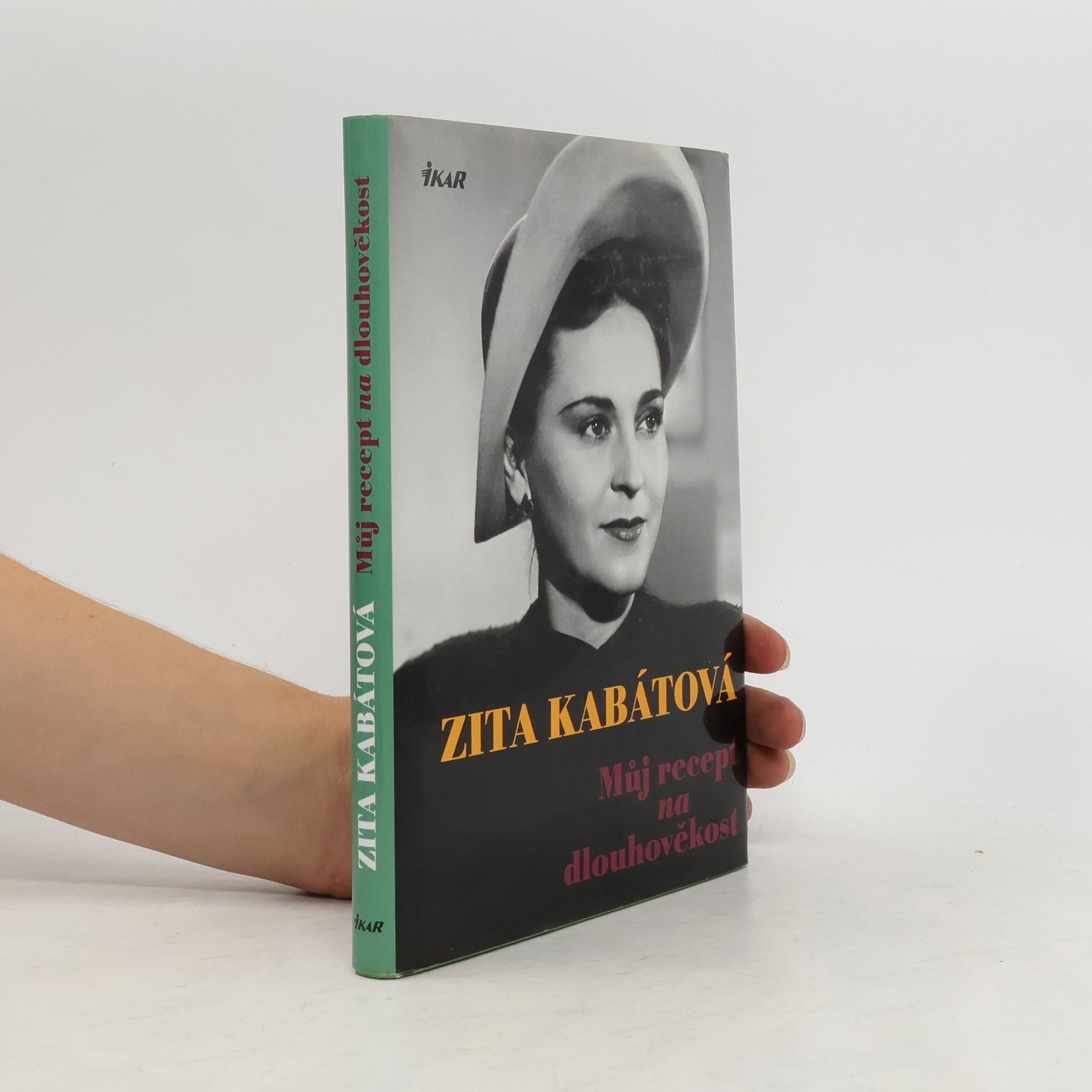 Zita Kabátová Můj recept na dlouhověkost