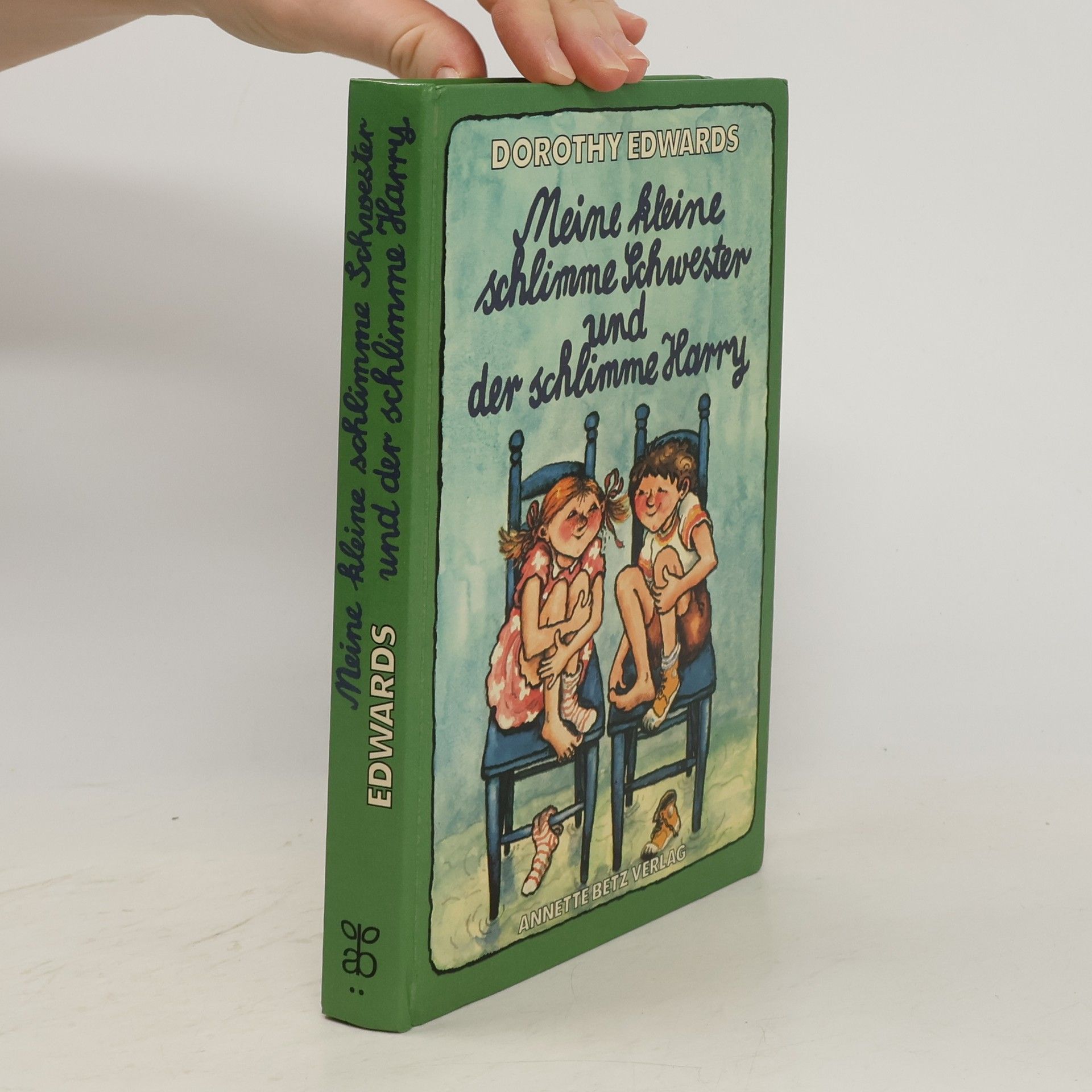 Dorothy Edwards Meine kleine schlimme Schwester und der schlimme Harry