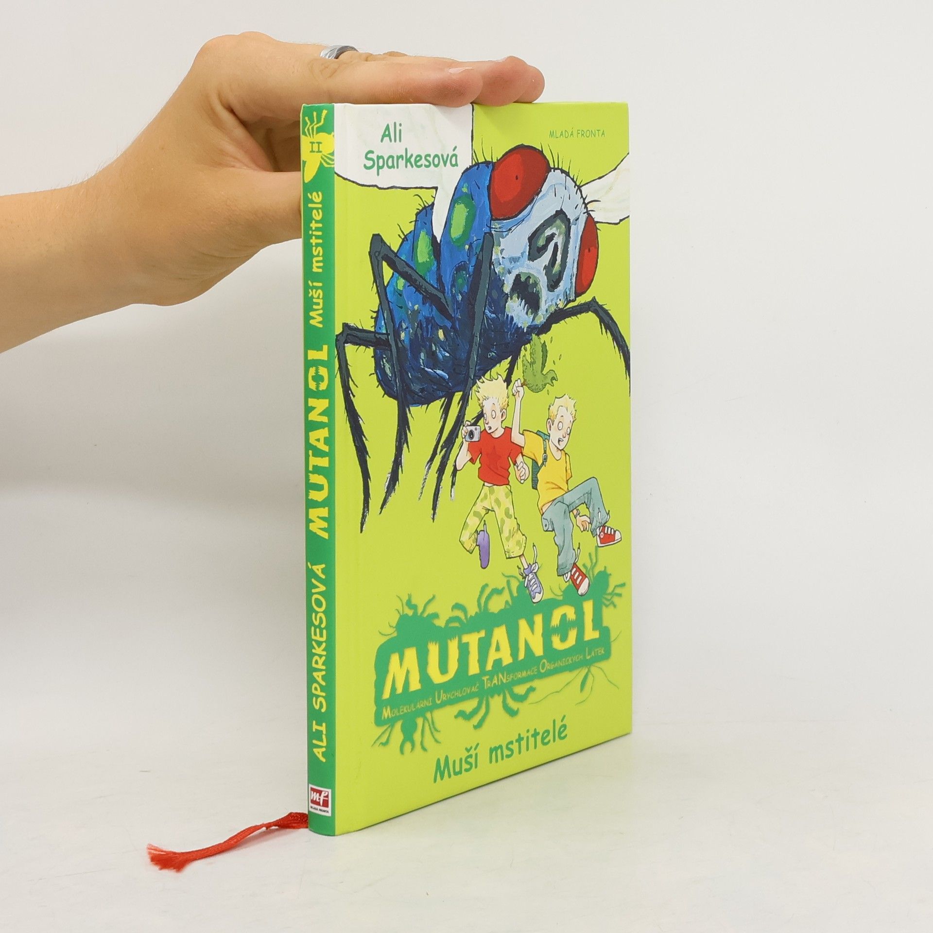 Ali Sparkes Mutanol: Molekulární urychlovač transformace organických látek. Muší mstitelé.