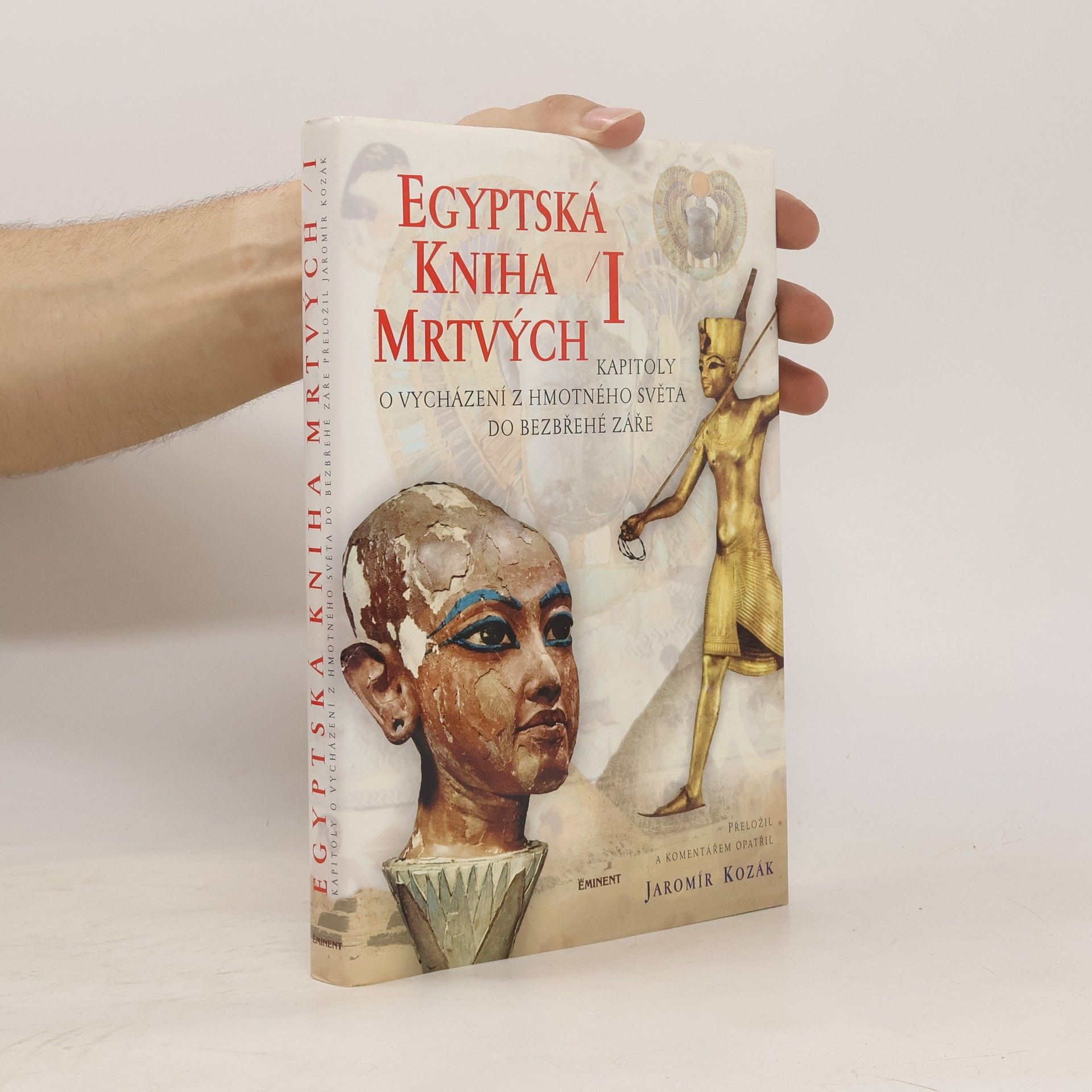 Jaromír Kozák Egyptská kniha mrtvých I.