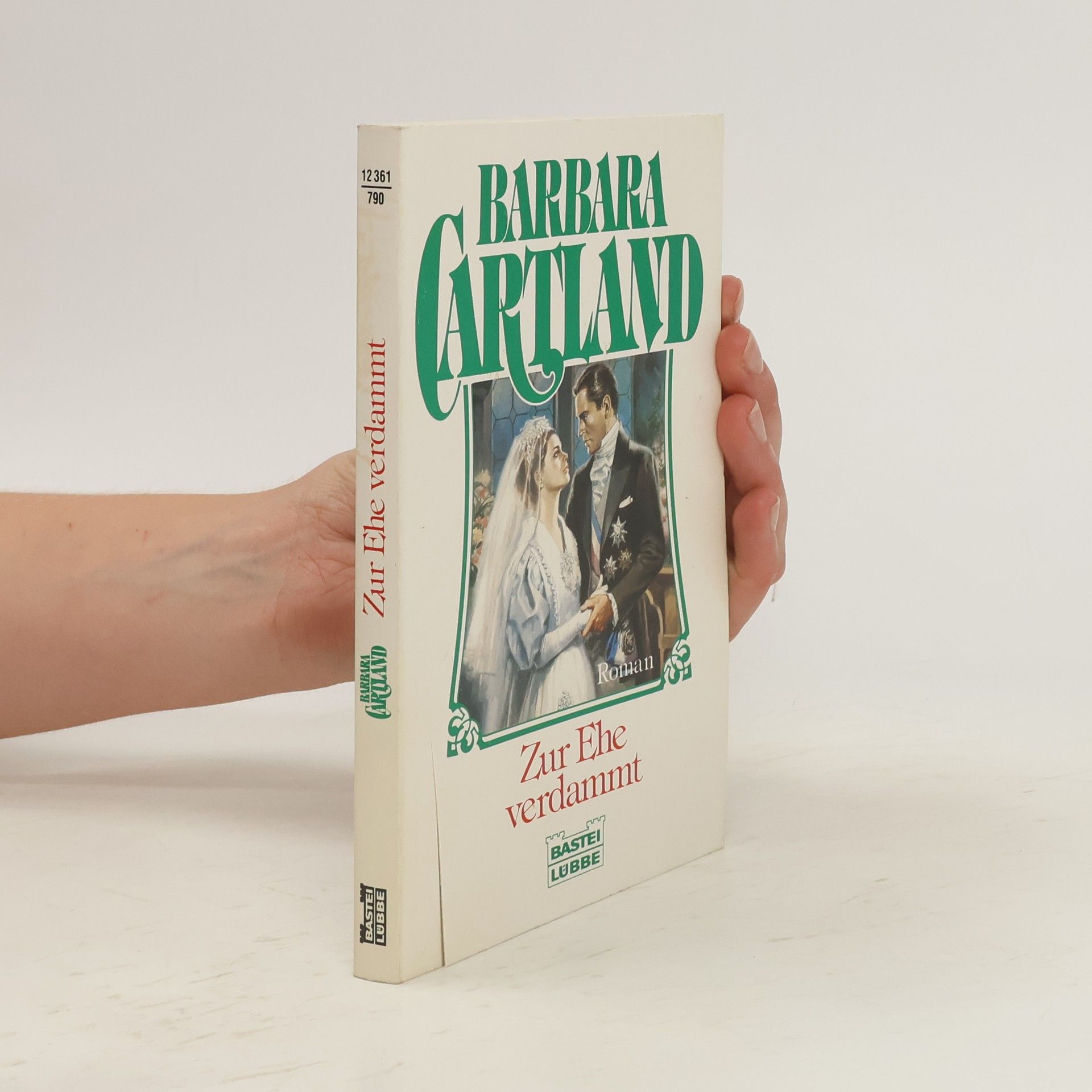 Barbara Cartland Zur Ehe verdammt