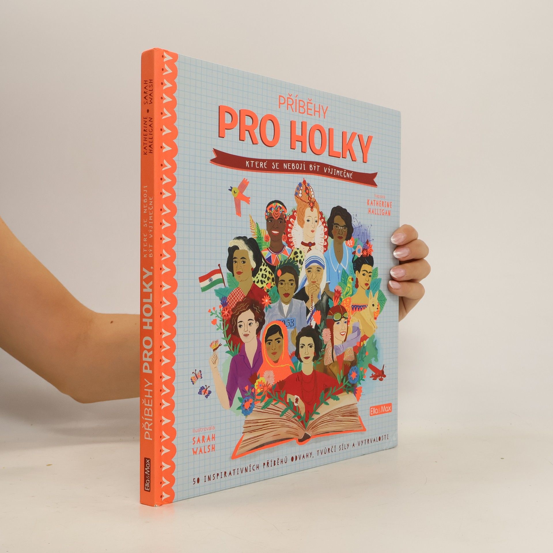 Katherine Halligan Příběhy pro holky, které se nebojí být výjimečné