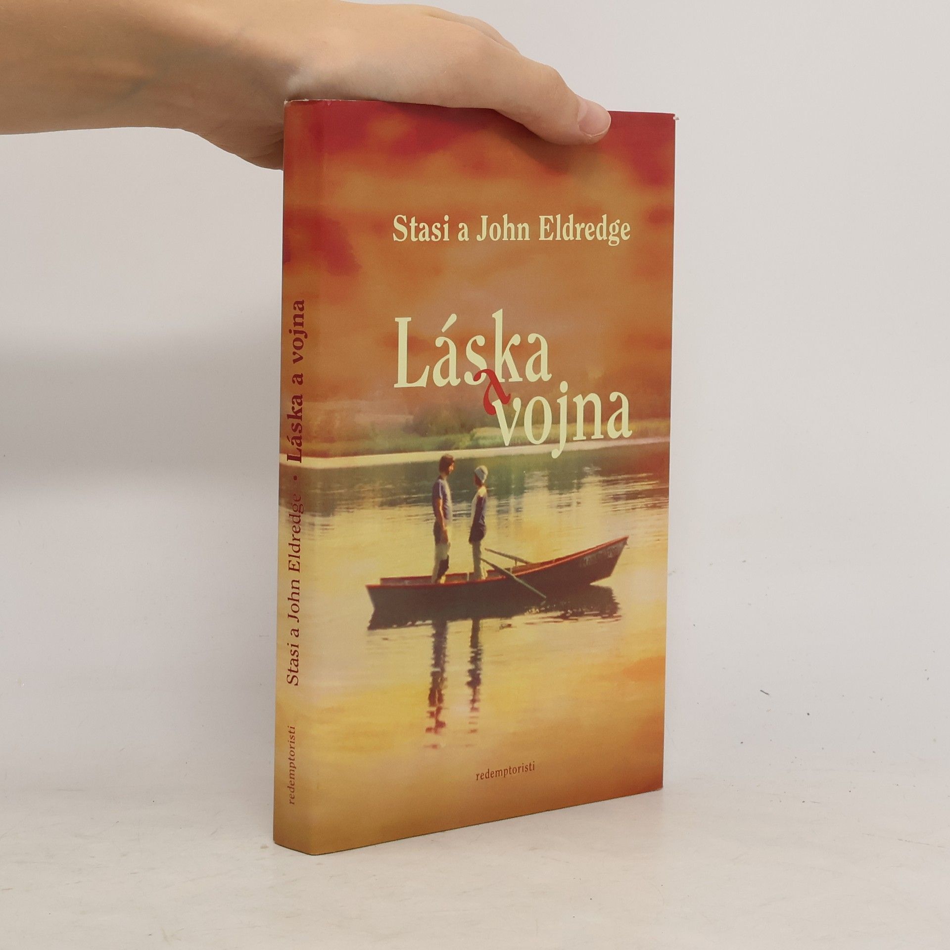 John Eldredge Láska a vojna