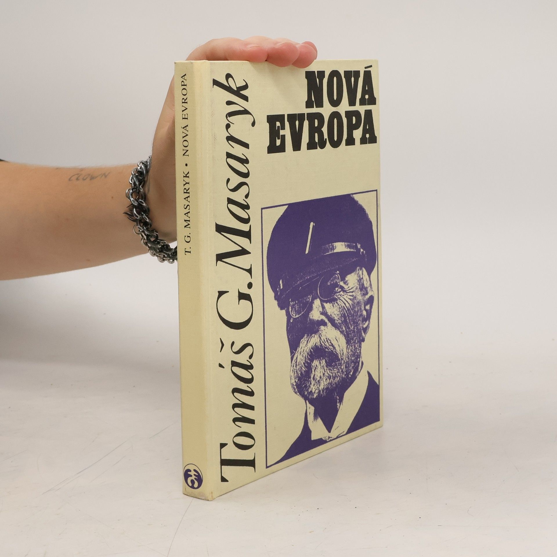 Tomáš Garrigue Masaryk Nová Evropa